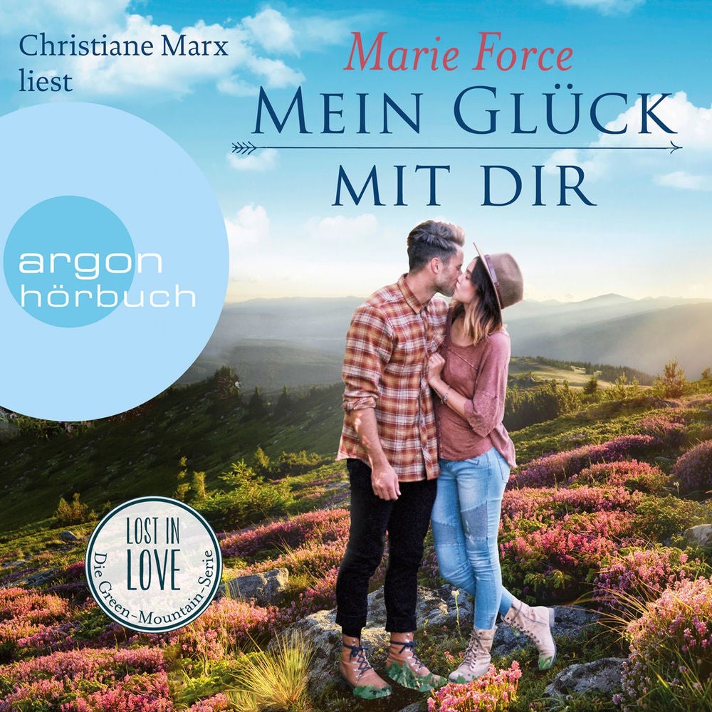 Mein Glück mit Dir - Lost in Love. Die Green-Mountain-Serie, Band 10