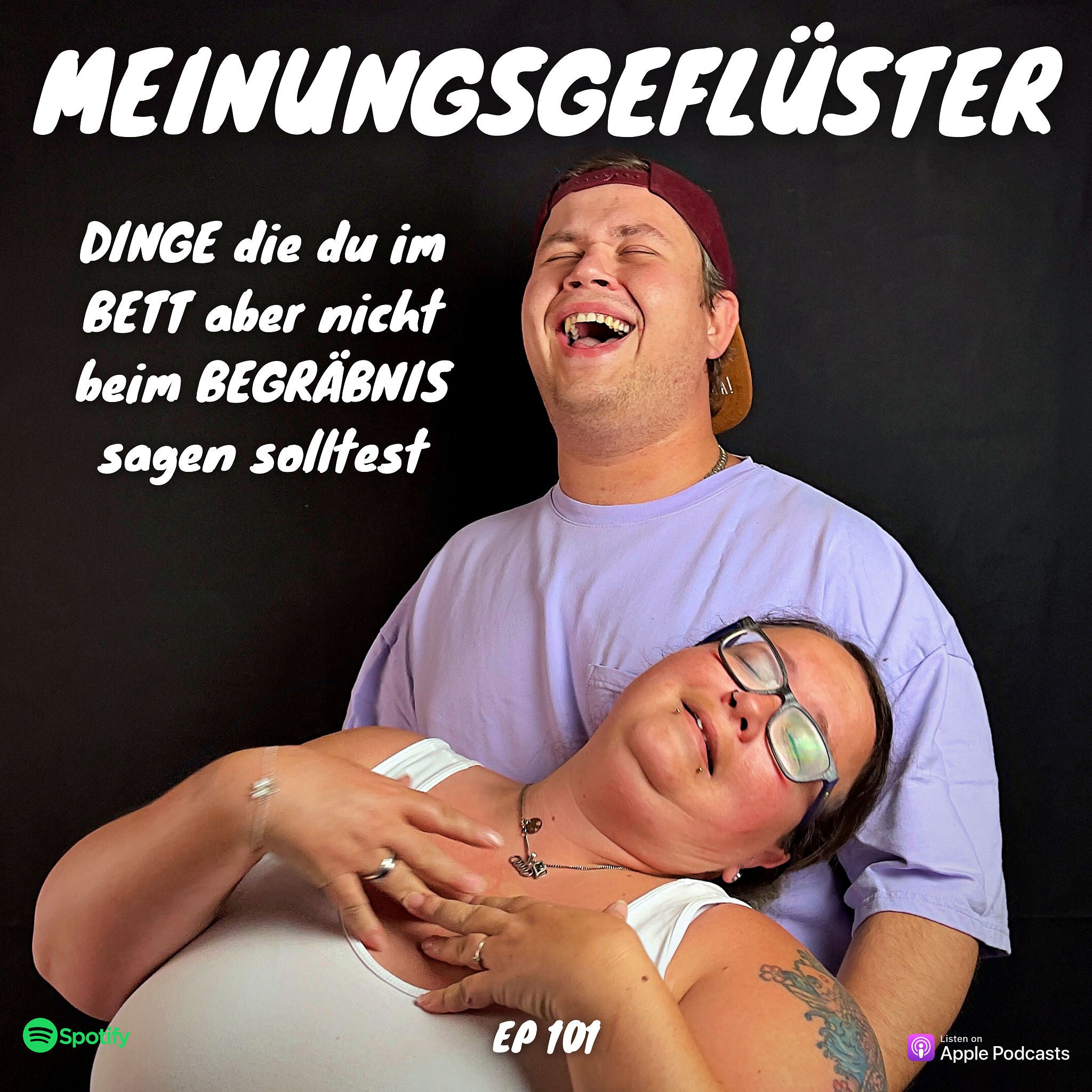 DINGE die du im BETT aber nicht beim BEGRÄBNIS sagen solltest - Episode 101