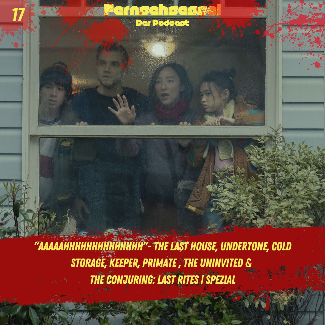 "AAAAAHHHHHHHHHHHHHH" #17 - The Last House, Undertone, Cold Storage, Keeper, Primate , The Uninvited & The Conjuring: Last Rites | SPEZIAL