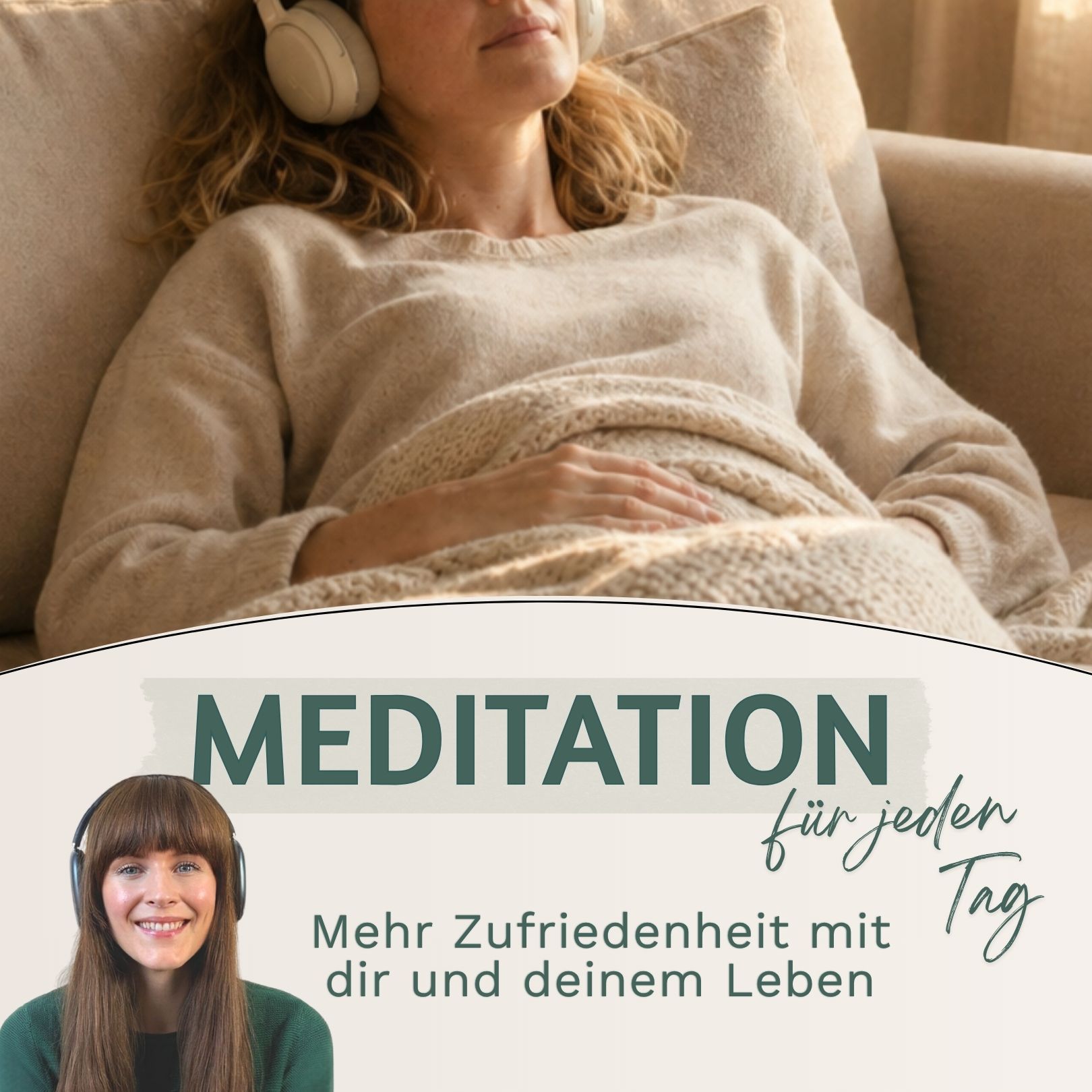 Meditation // Mehr Zufriedenheit mit dir und deinem Leben