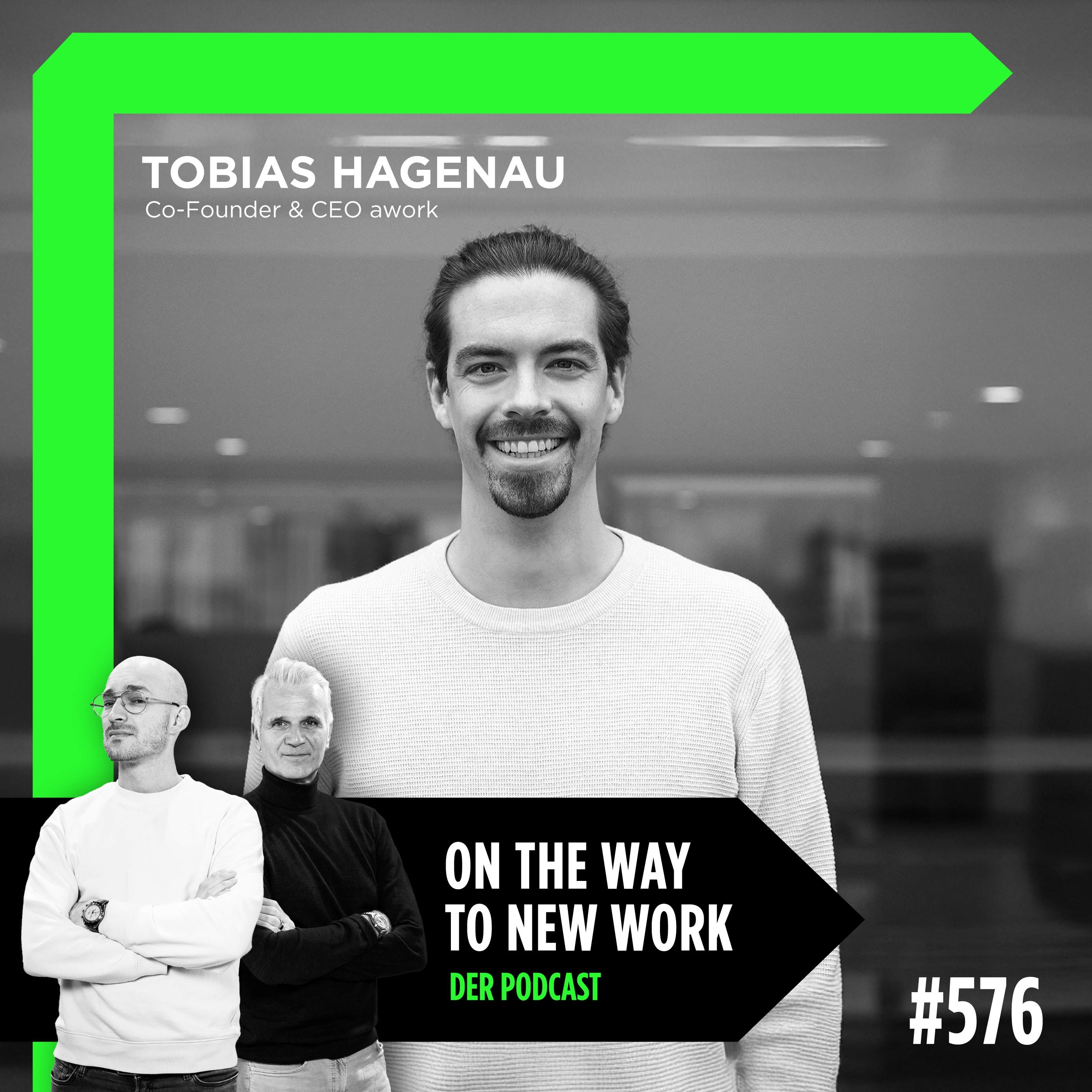 #576 Tobias Hagenau | Co-Founder & CEO awork | SaaS, Agentic AI & Future of Work