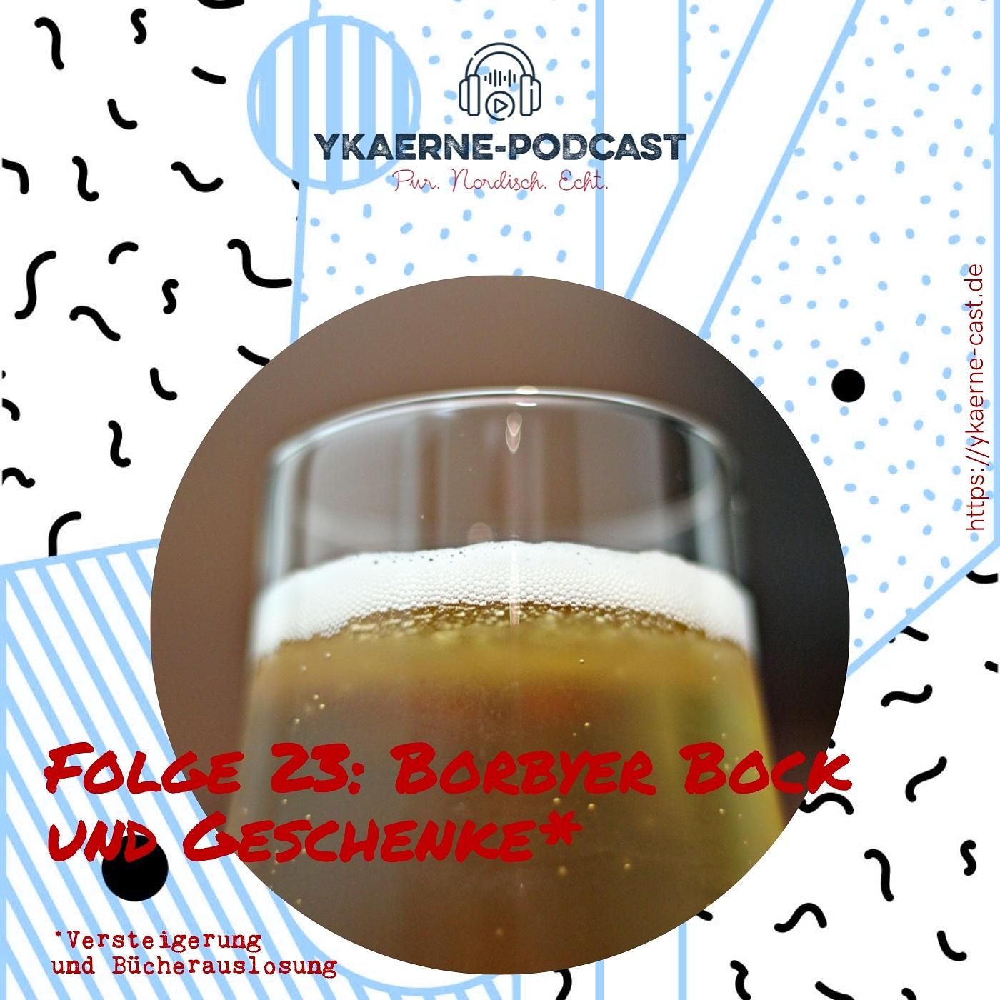 Borbyer Bock - Ykaerne-Cast die 23.