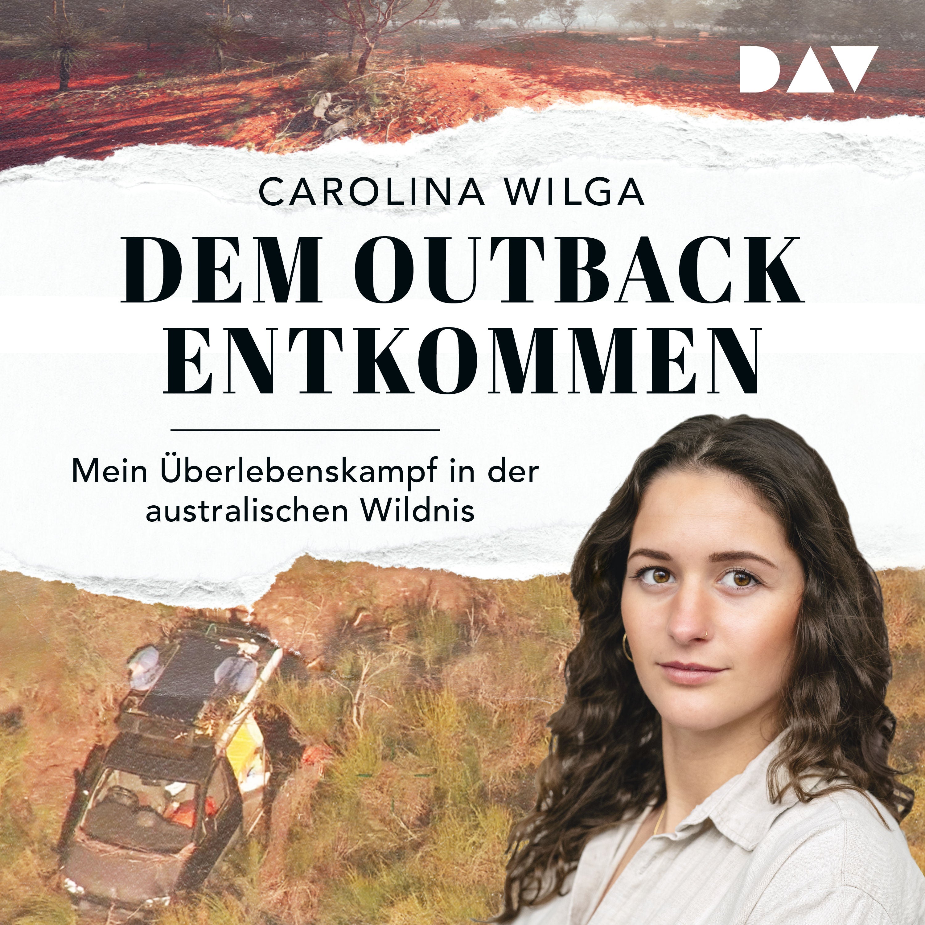 Dem Outback entkommen. Mein Überlebenskampf in der australischen Wildnis