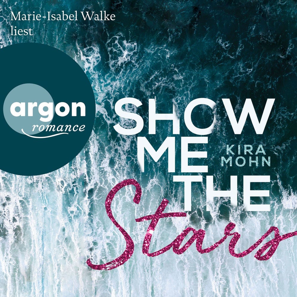 Show me the stars - Leuchtturm-Trilogie, Band 1