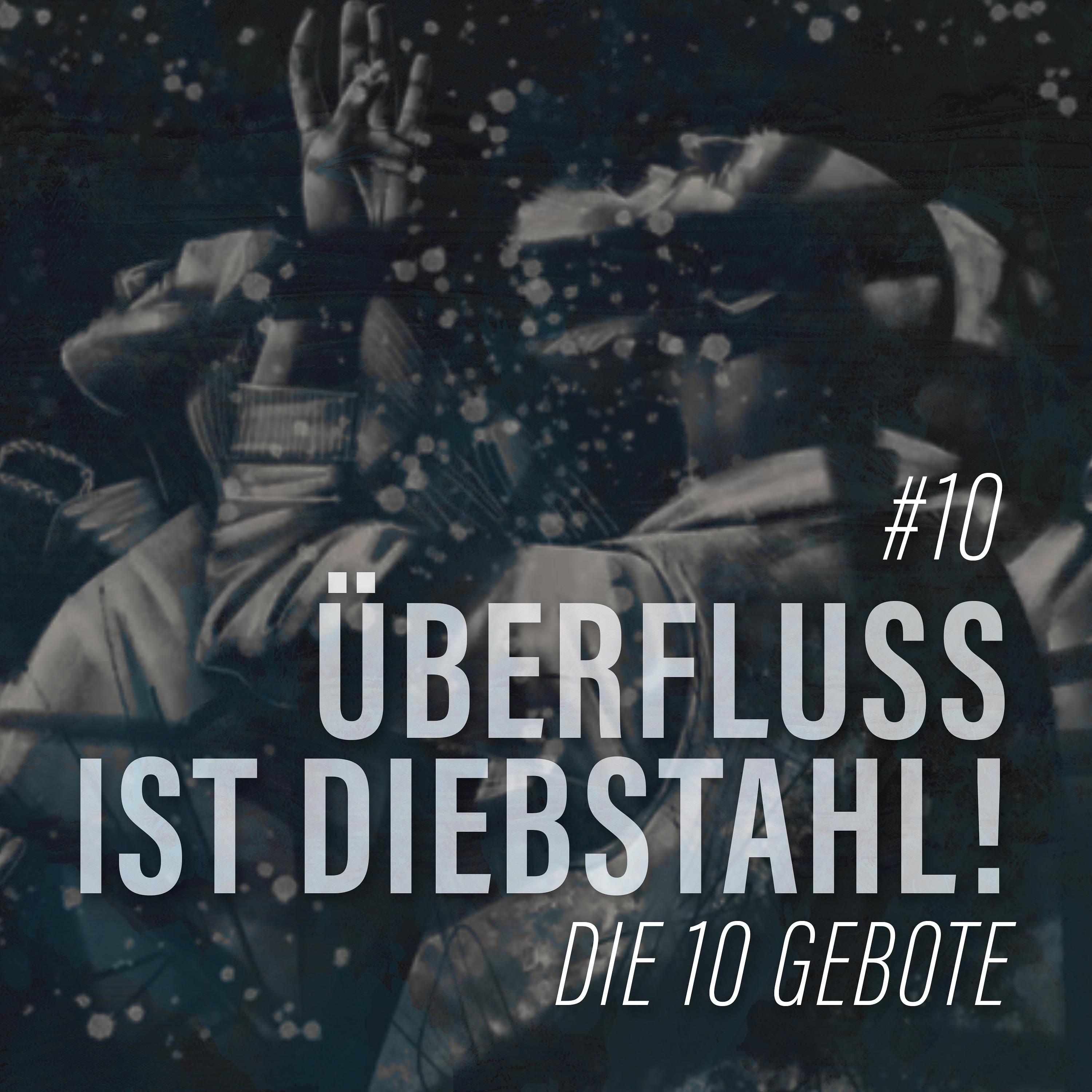 48. Die Zehn Gebote - Das Zehnte Gebot