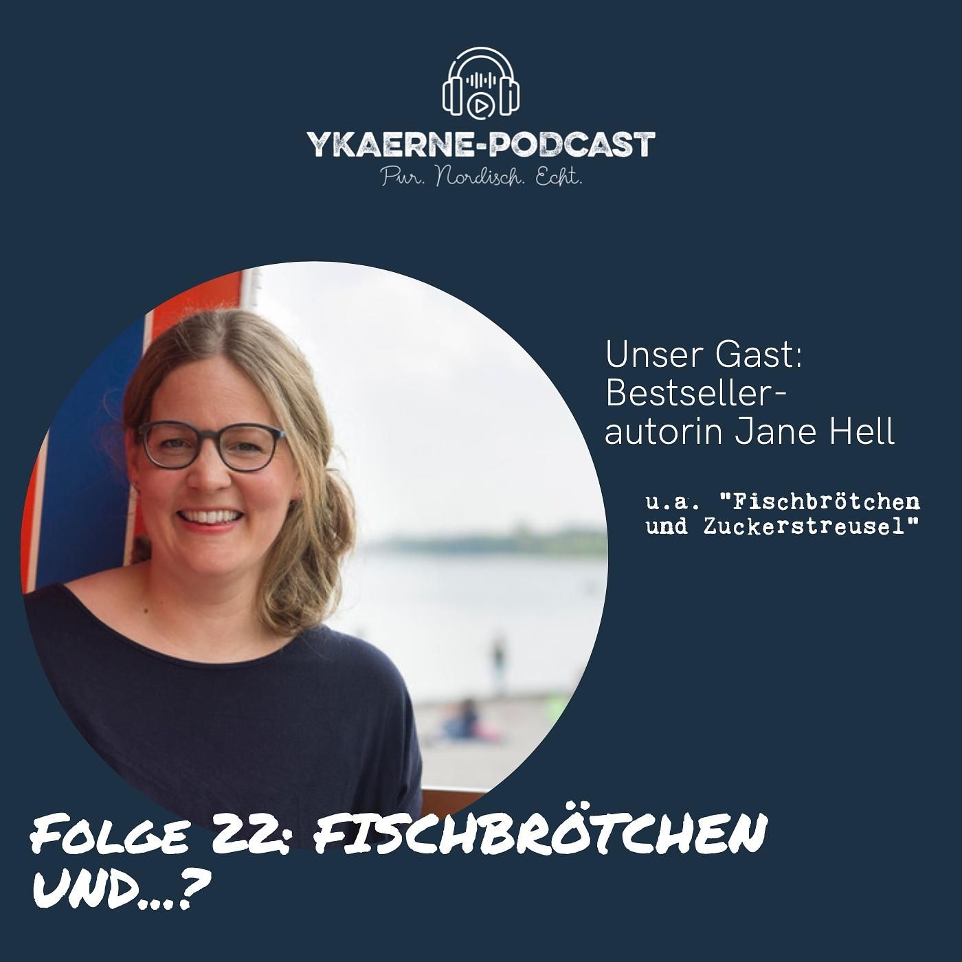 Fischbrötchen und...? - Ykaerne-Cast die 22.