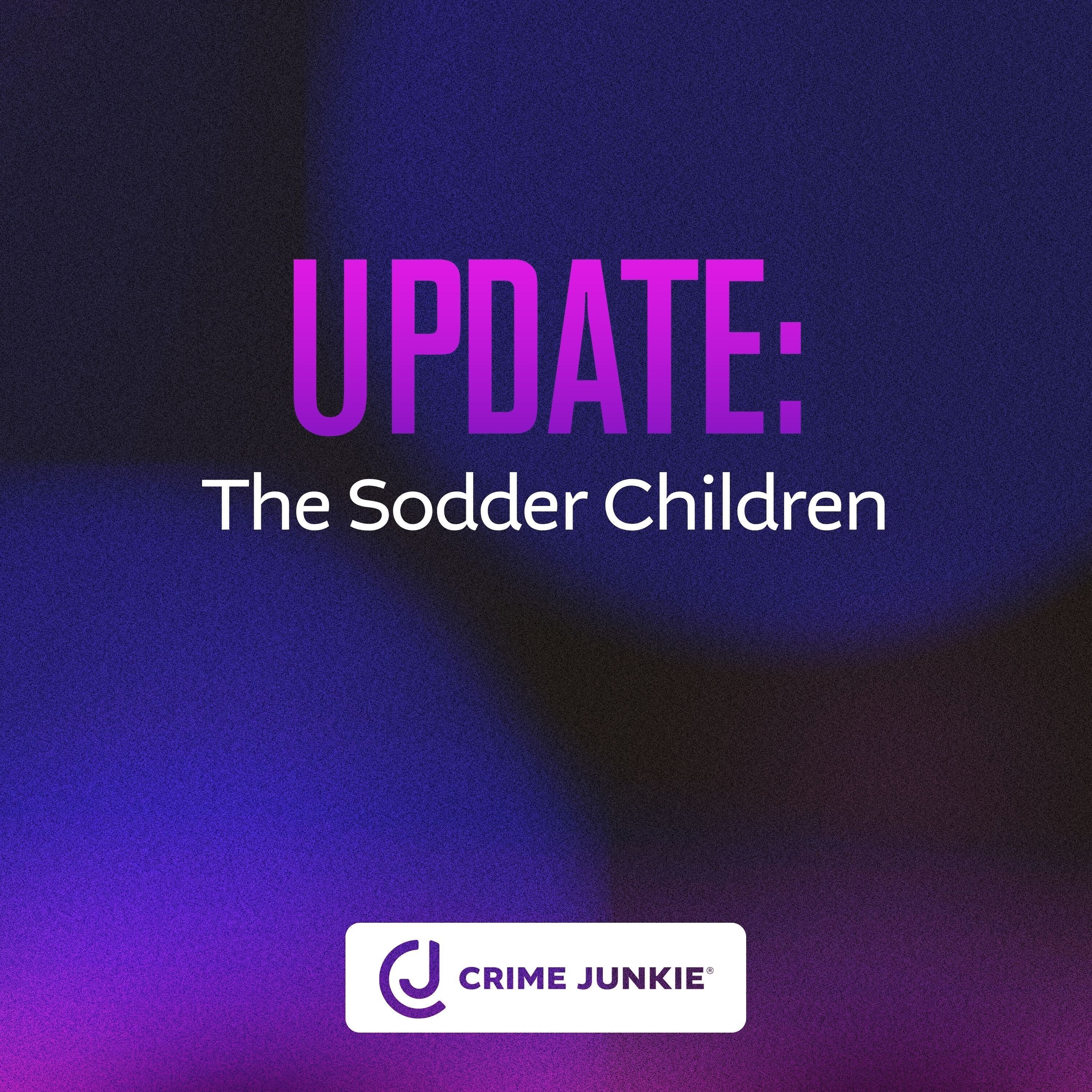 UPDATE: The Sodder Children