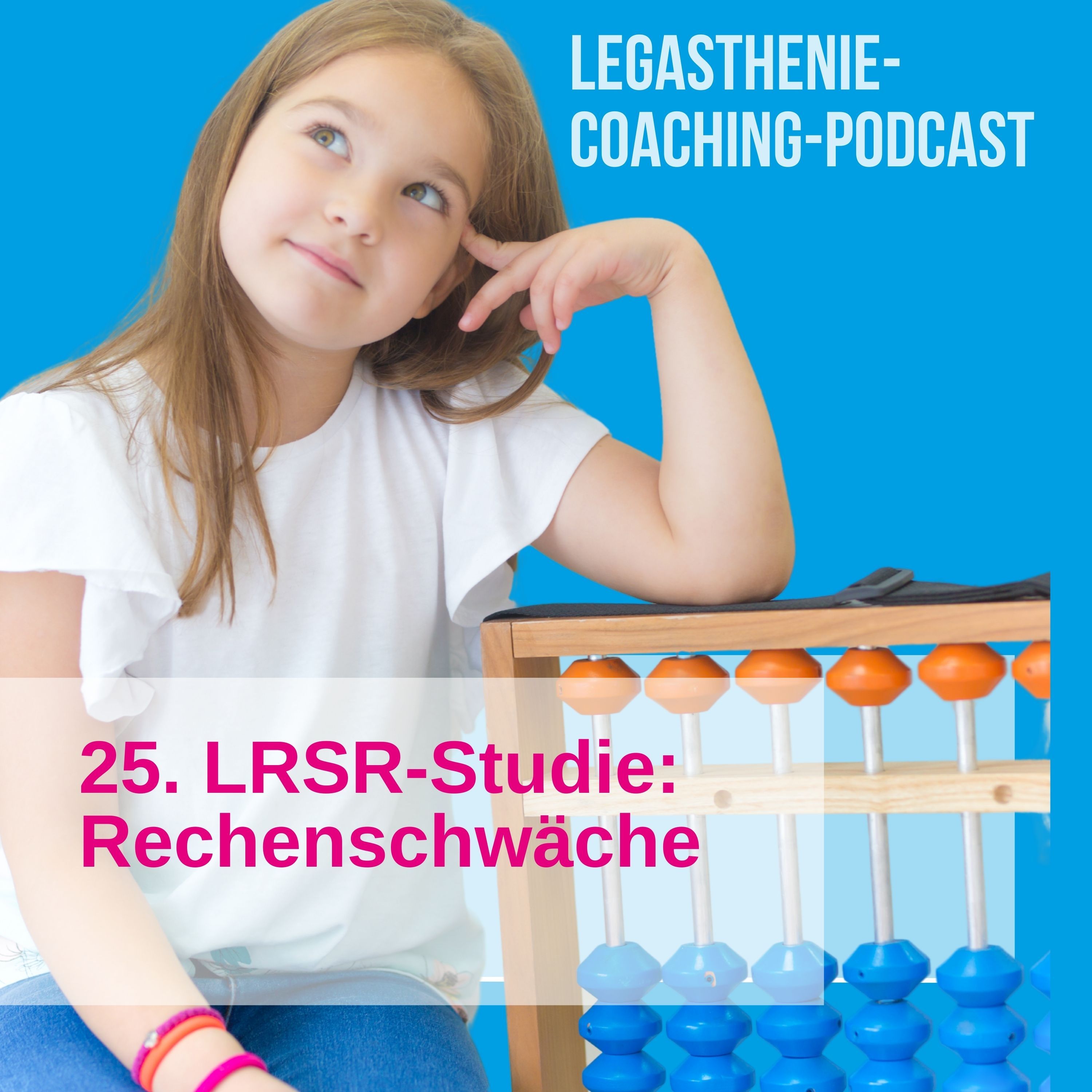 25.LRSR-Befragungsstudie: Rechenschwäche und Dyskalkulie