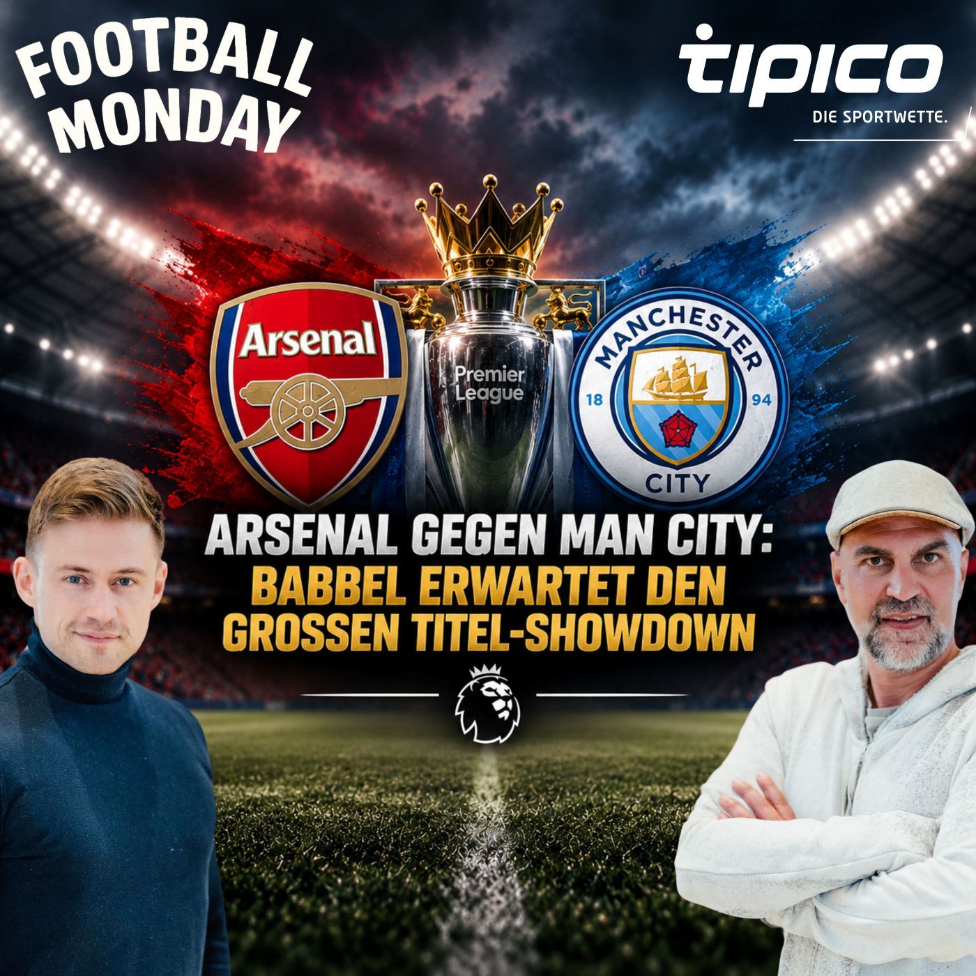 Arsenal gegen Man City: Babbel erwartet den großen Titel-Showdown