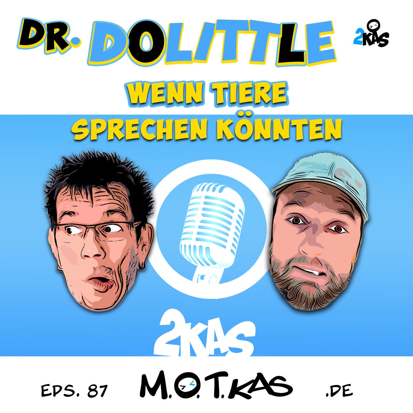 MOTKAS EPS. 87 - DR. DOLITTLE - TIERISCHES GELABER
