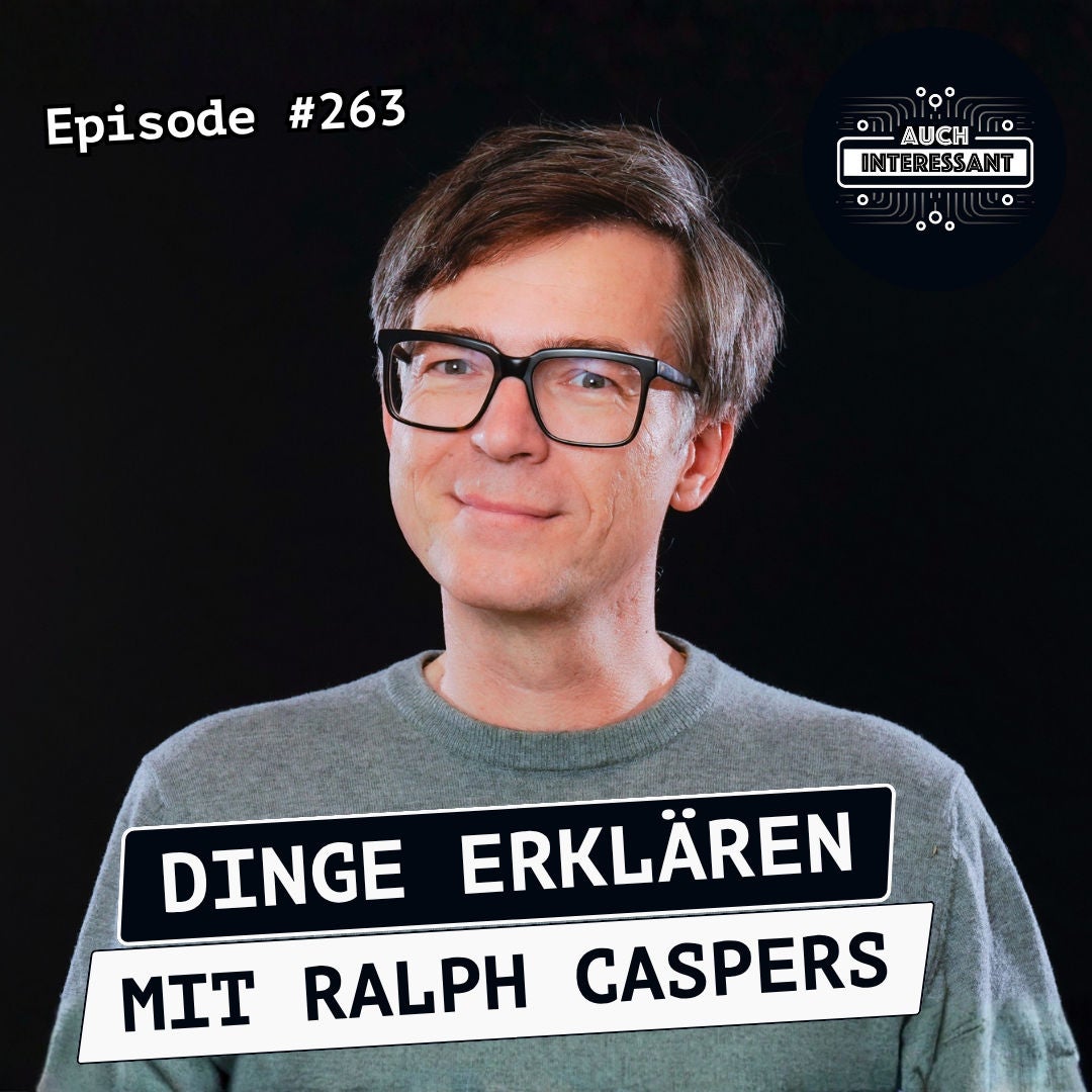 #263 Dinge erklären - mit Ralph Caspers