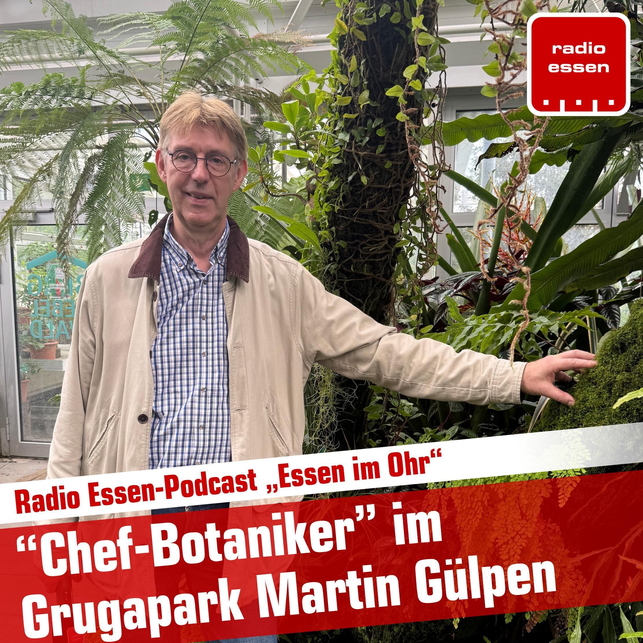 #178 Essen im Ohr mit Martin Gülpen aus dem Grugapark