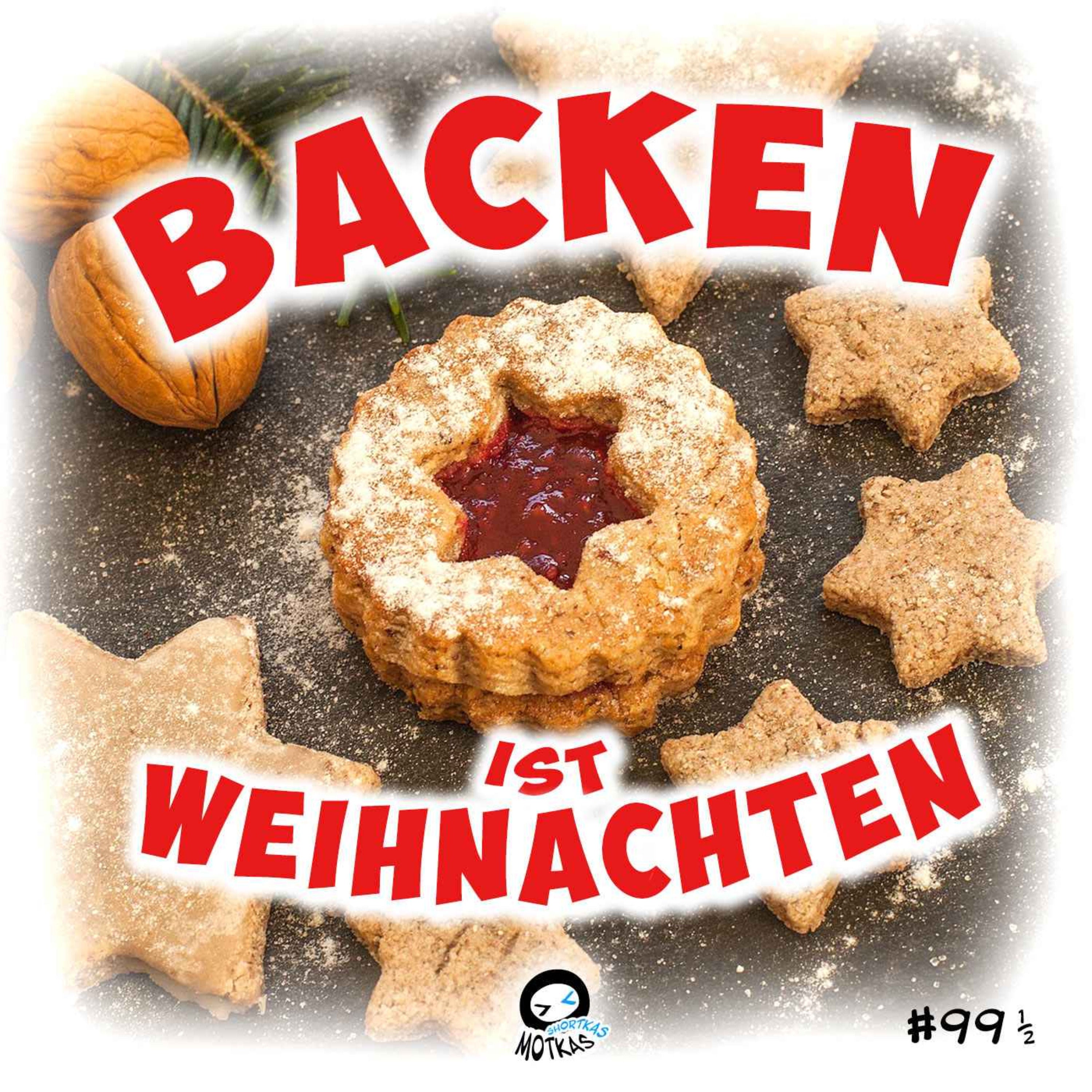 BACKEN IST WEIHNACHTEN | MOTKAS SHORTKAS EPS. 99,5