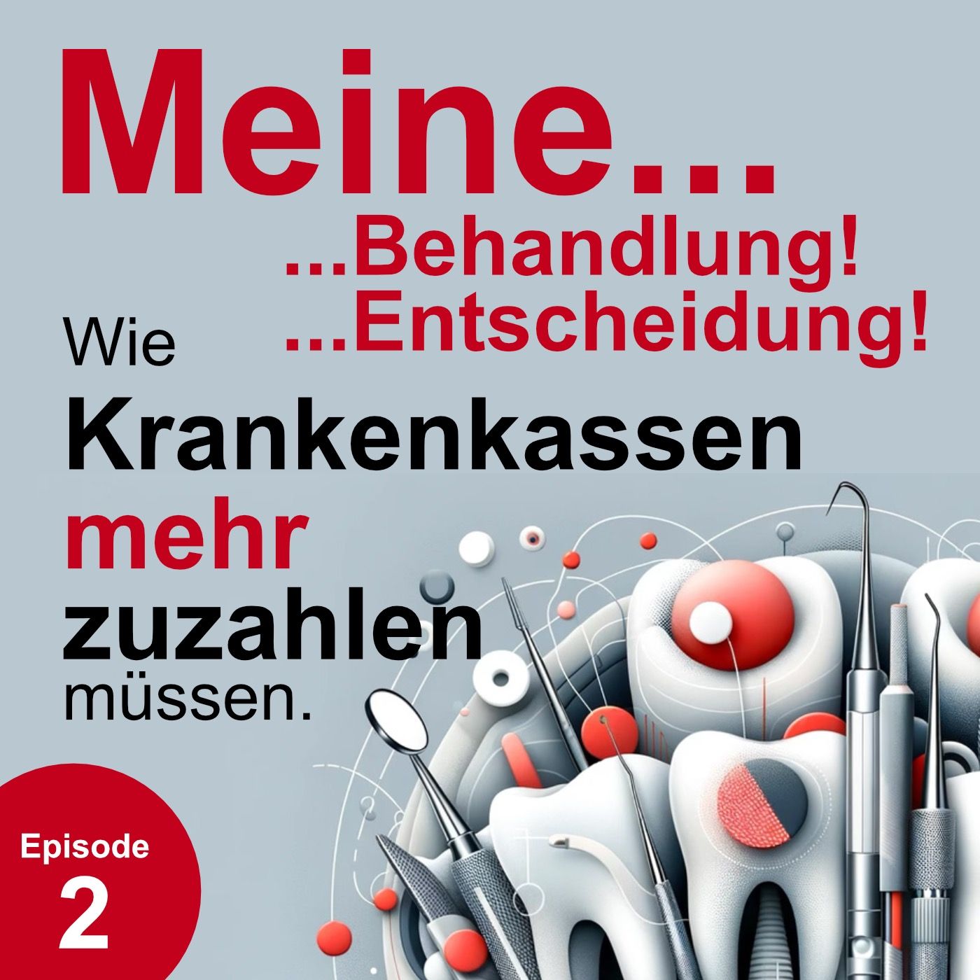Meine Behandlung, meine Entscheidung. Wie Krankenkassen mehr zuzahlen müssen.