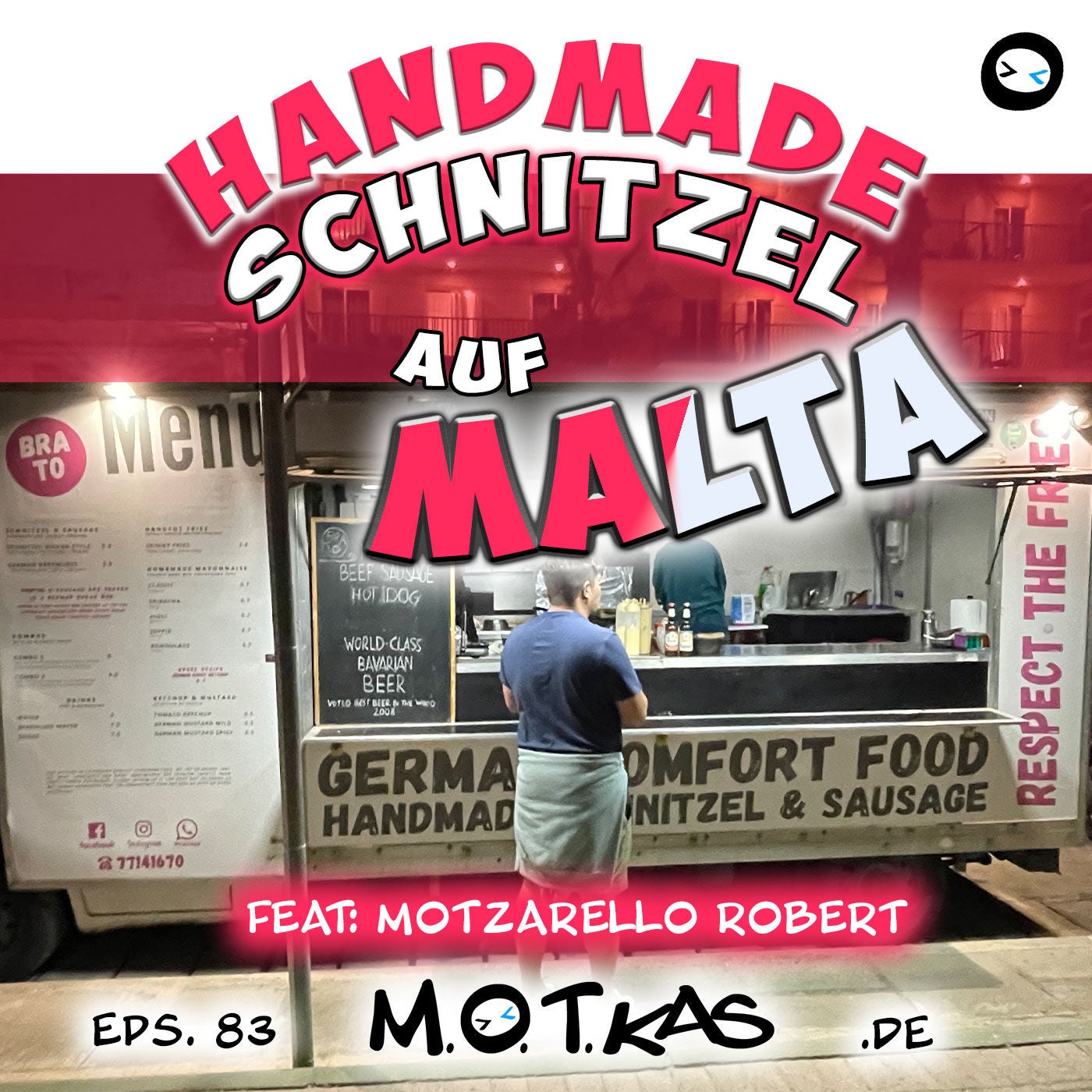 MOTKAS EPS. 83 - HANDMADE SCHNITZEL AUF MALTA