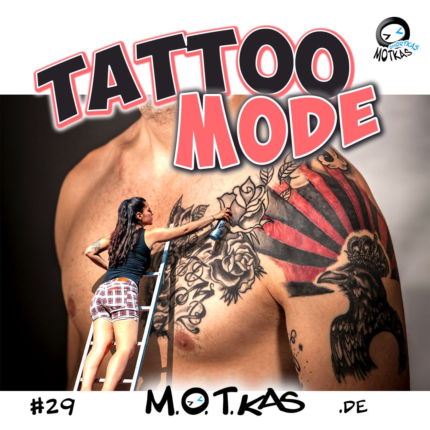 MOTKAS SHORTKAS #29 - TATTOO MODE