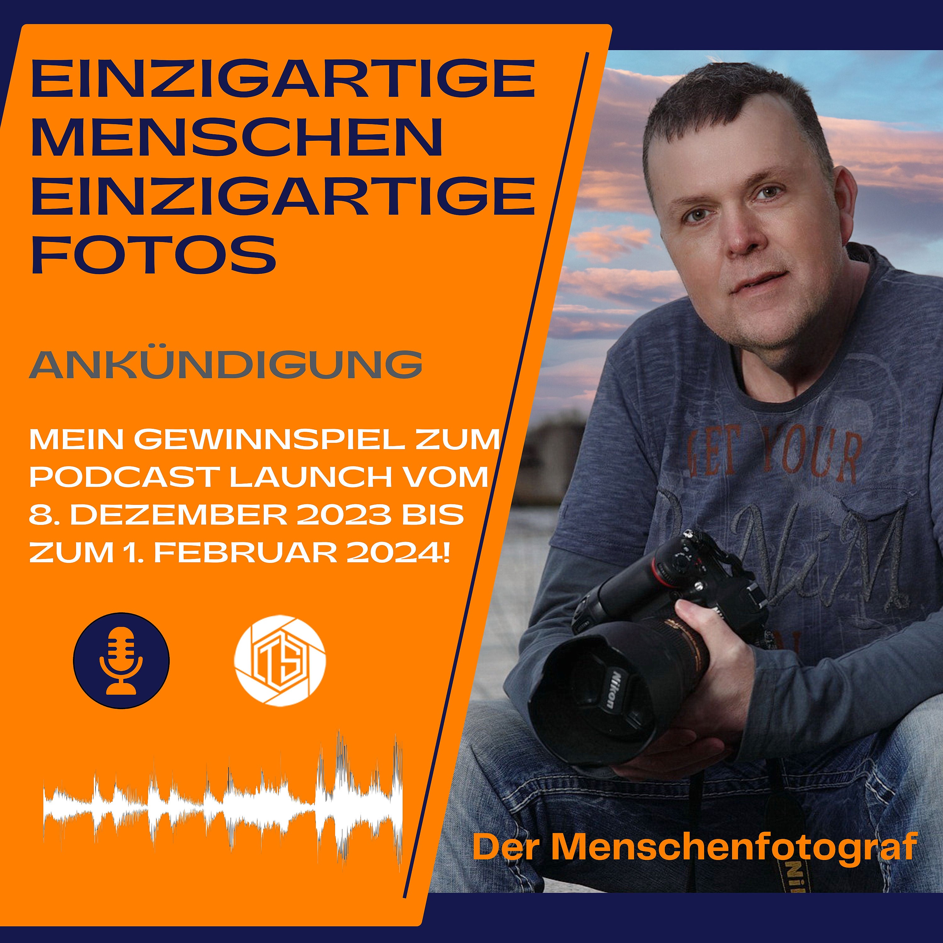 Informationen zum Podcast Launch von Der Menschenfotograf