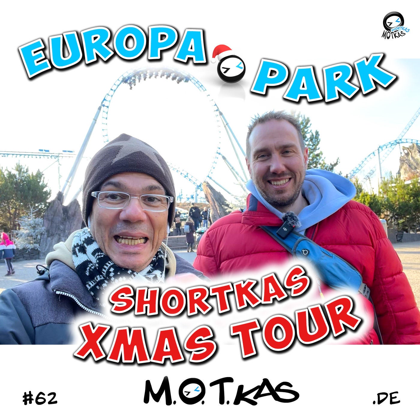 MOTKAS SHORTKAS #62 - XMAS-TOUR IM EUROPAPARK