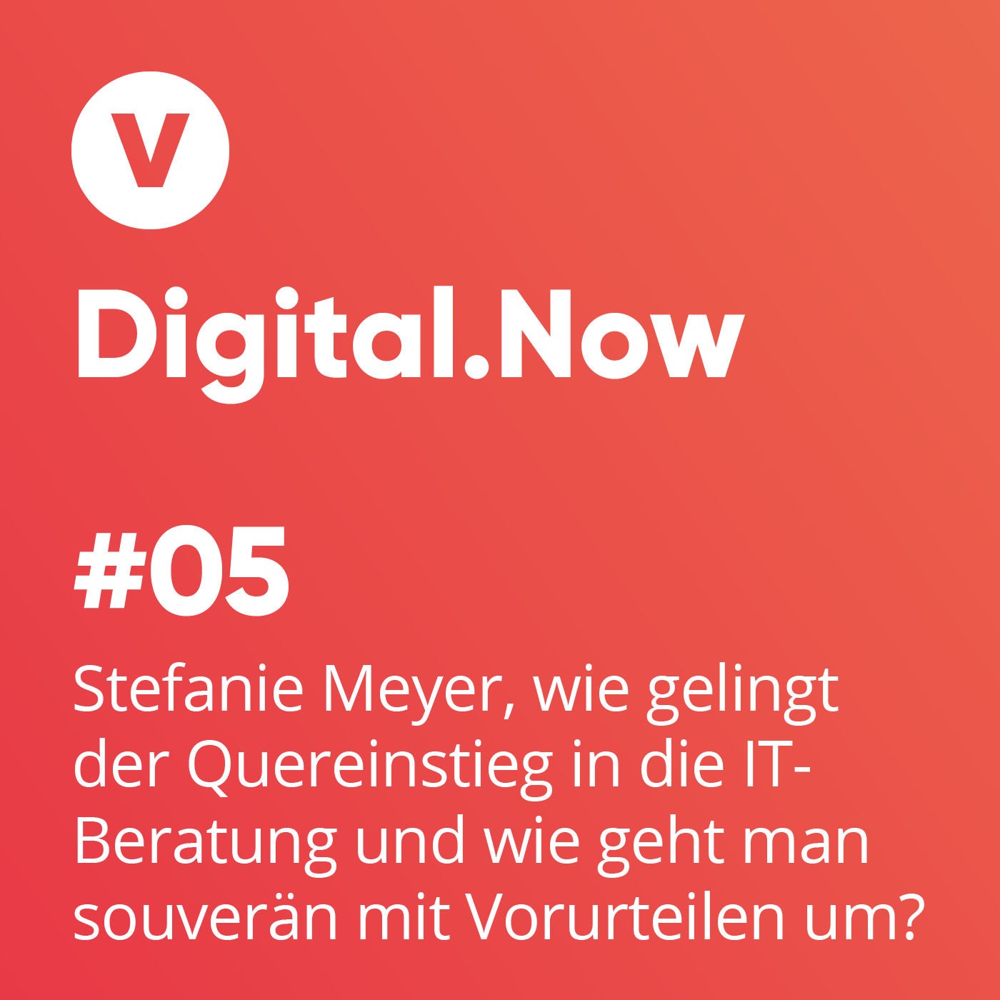 Stefanie Meyer, wie gelingt der Quereinstieg in die IT-Beratung und wie geht man souverän mit Vorurteilen um?