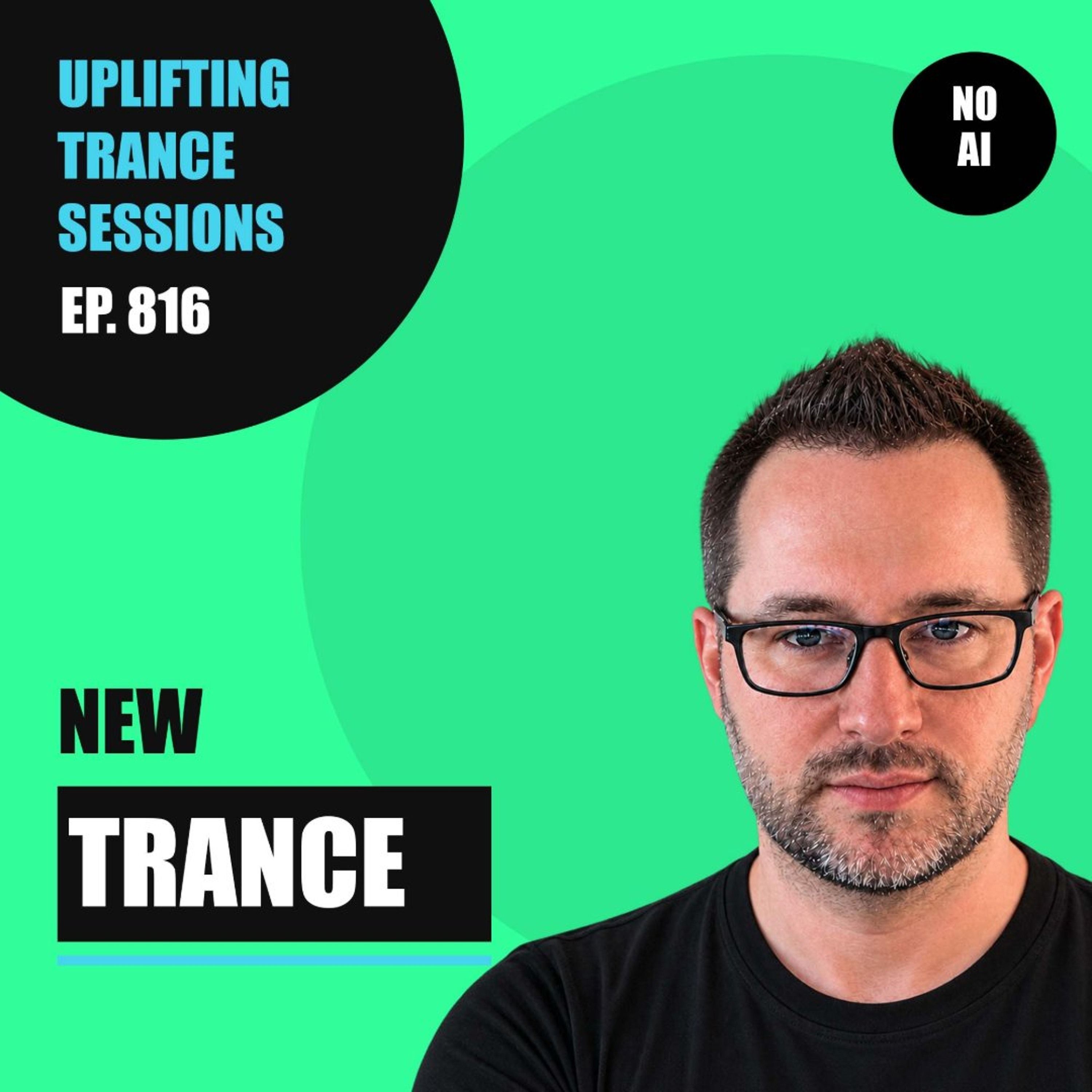Uplifting Trance Sessions EP. 816 with DJ Phalanx 📢 (Trance Podcast)