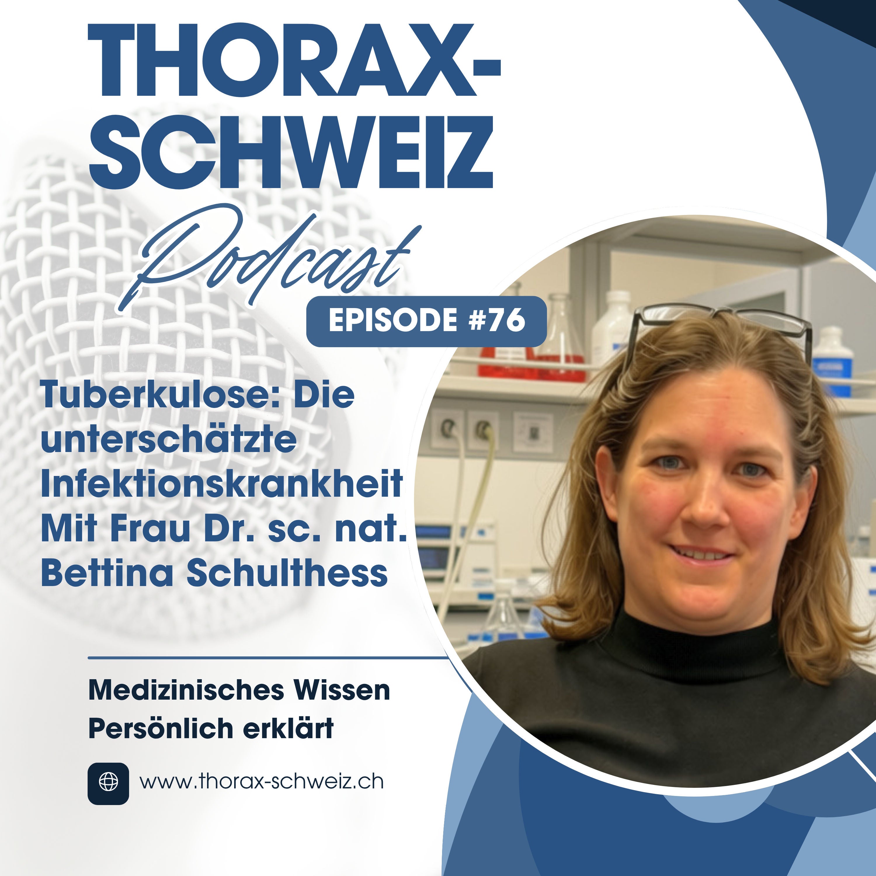 #76 Tuberkulose: Die unterschätzte Infektionskrankheit
