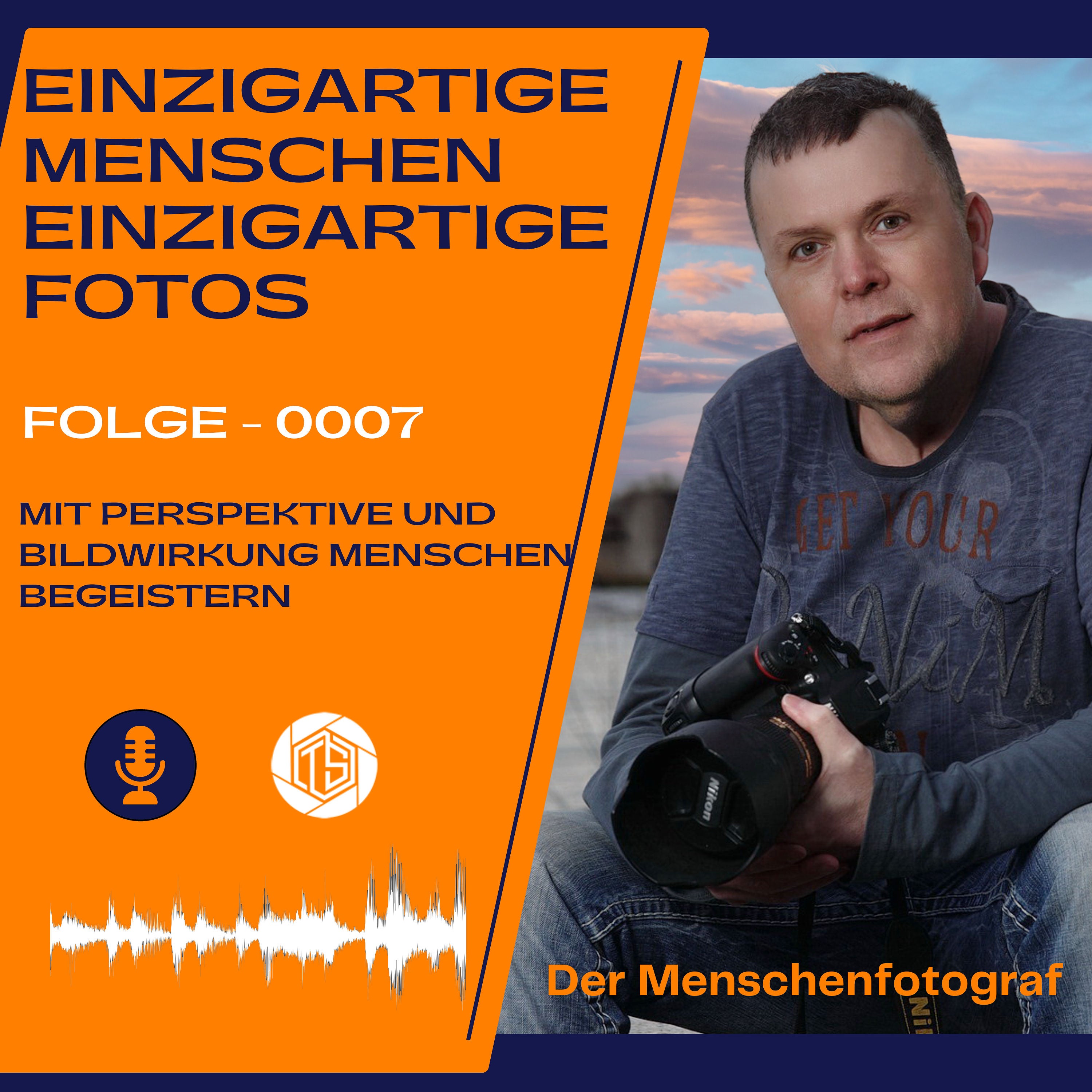 Mit Perspektive und Bildwirkung Menschen begeistern