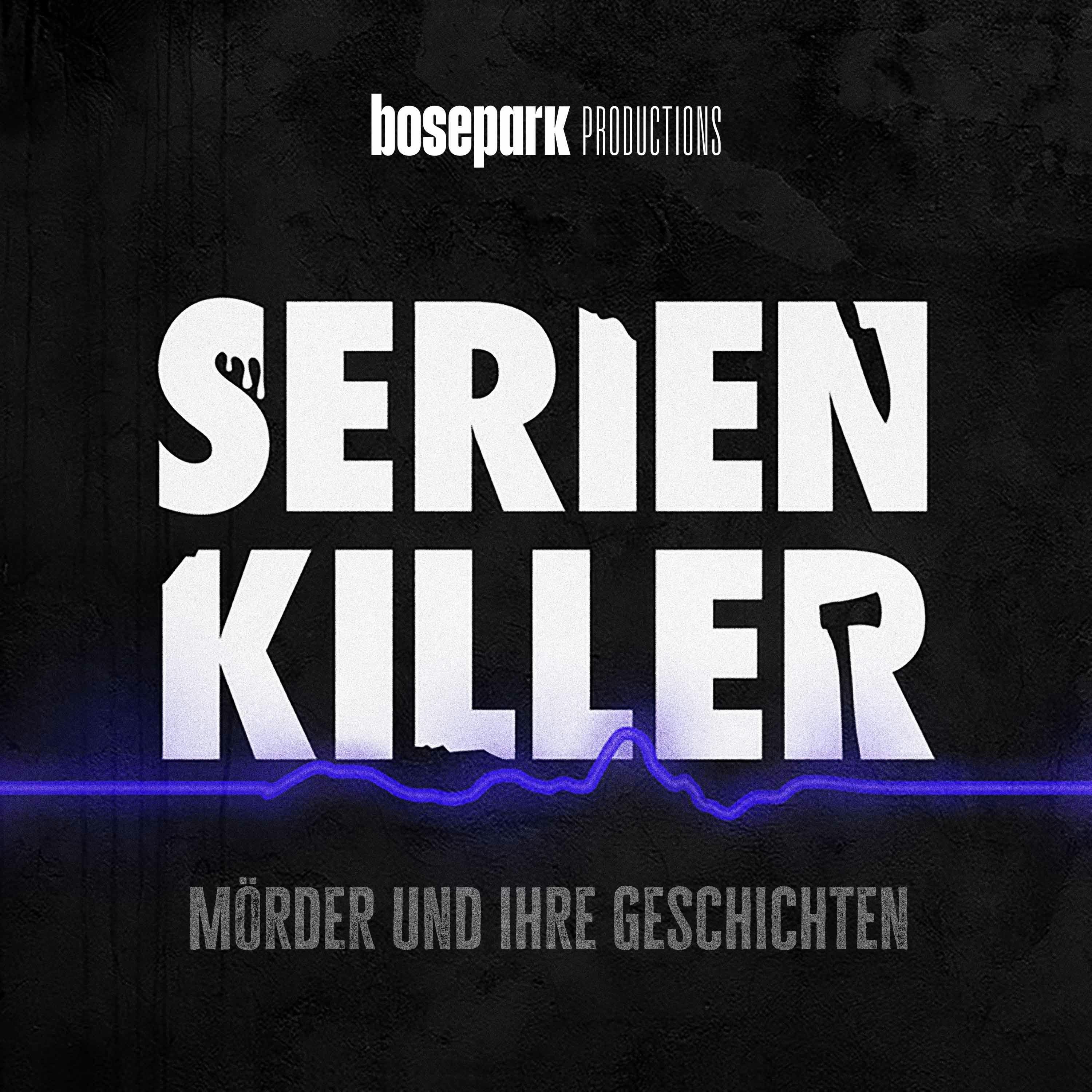 Serienkiller - Mörder und ihre Geschichten