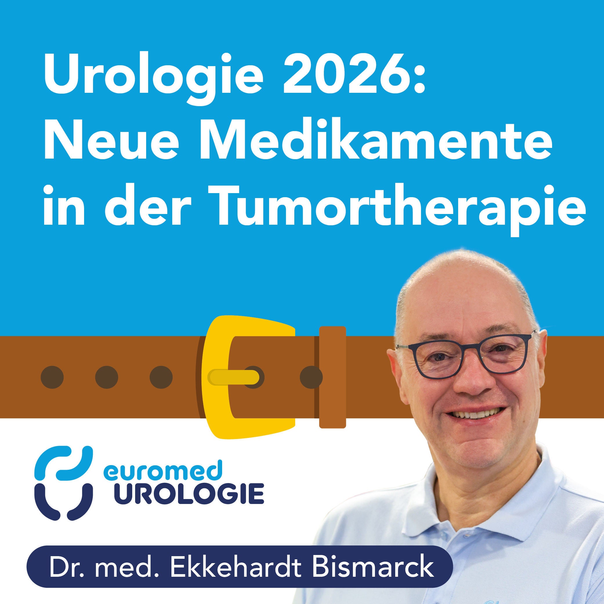 Urologie 2026: Neue Medikamente in der Tumortherapie
