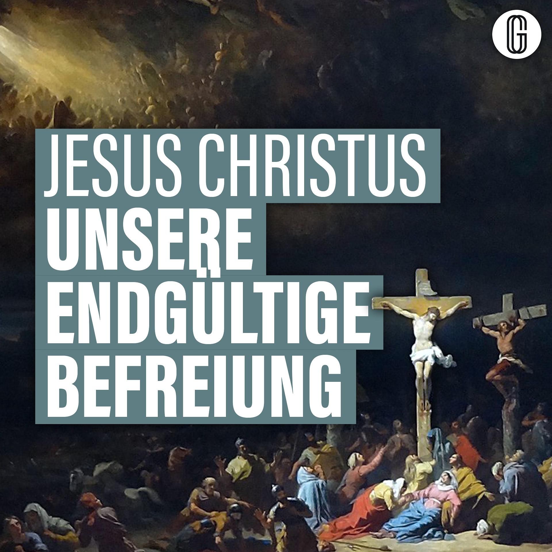 154. Gott befreit die Menschheit (Freiheit im Neuen Testament)