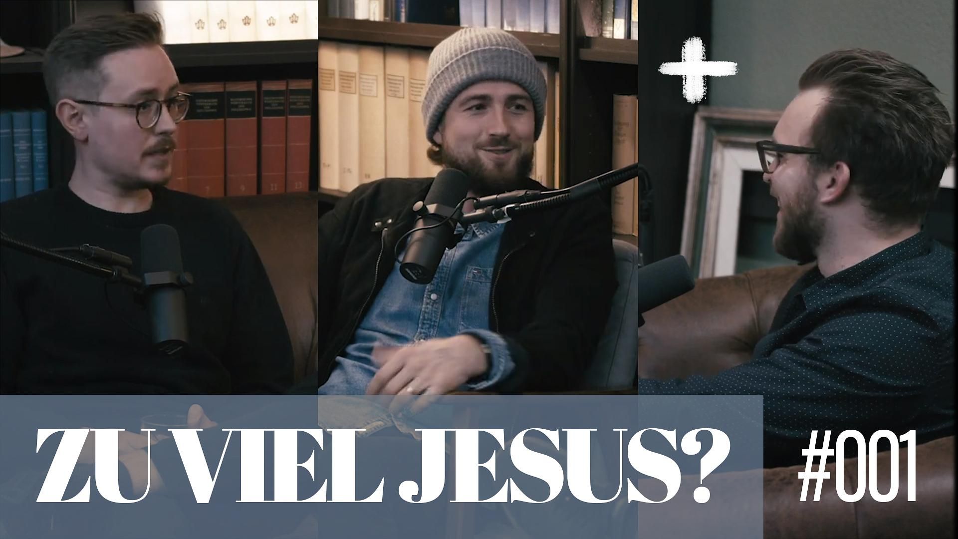 1. Zu viel Jesus?