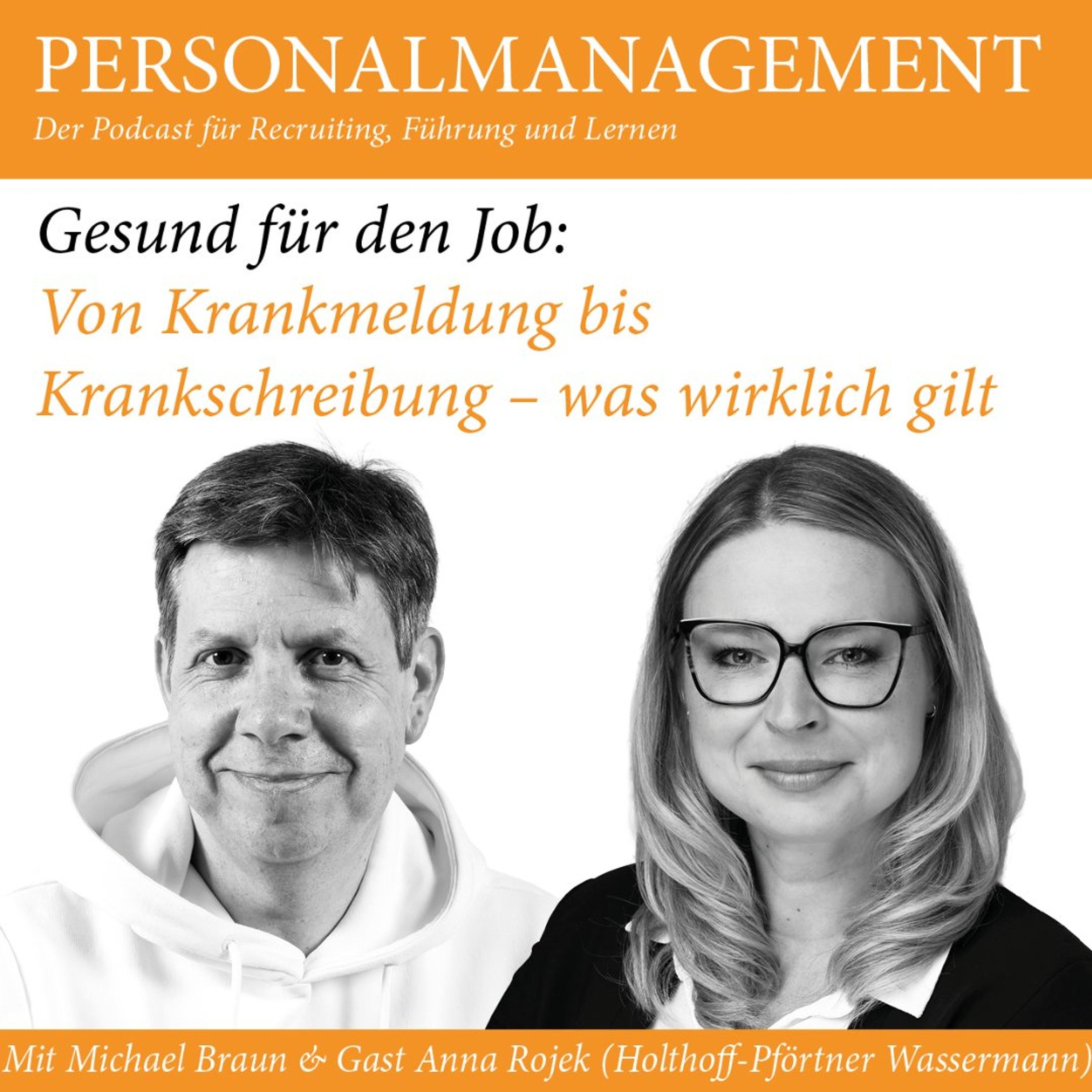 Gesund für den Job: Von Krankmeldung bis Krankschreibung – was wirklich gilt (mit Gast Anna Rojek)