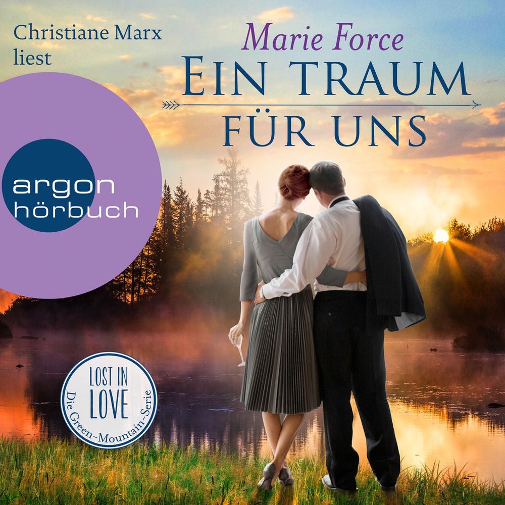 Ein Traum für uns - Lost in Love. Die Green-Mountain-Serie, Band 8
