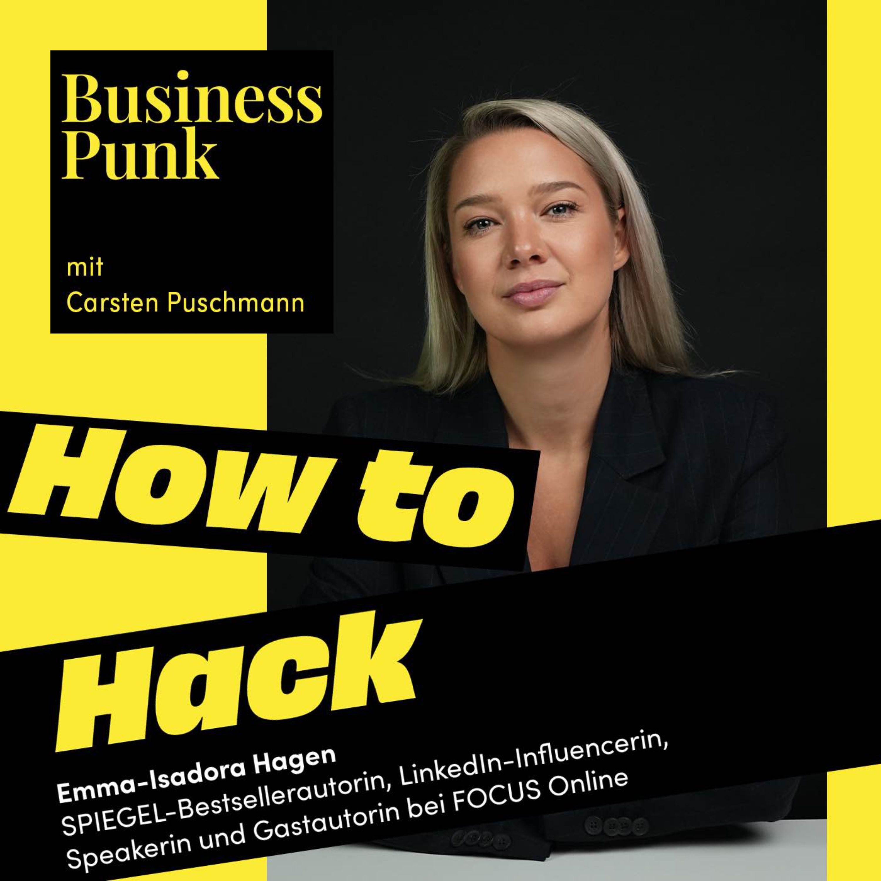 Führung, Fokus und Mut zur Lücke: Emma-Isadora Hagen über Personal Branding, Konzern-Abschied und die richtige Content-Formel