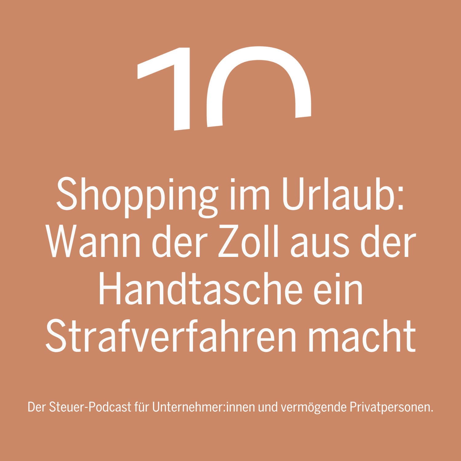 Shopping im Urlaub: Wann der Zoll aus der Handtasche ein Strafverfahren macht