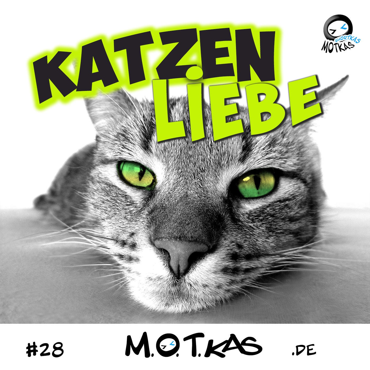 MOTKAS SHORTKAS #28 KATZENLIEBE