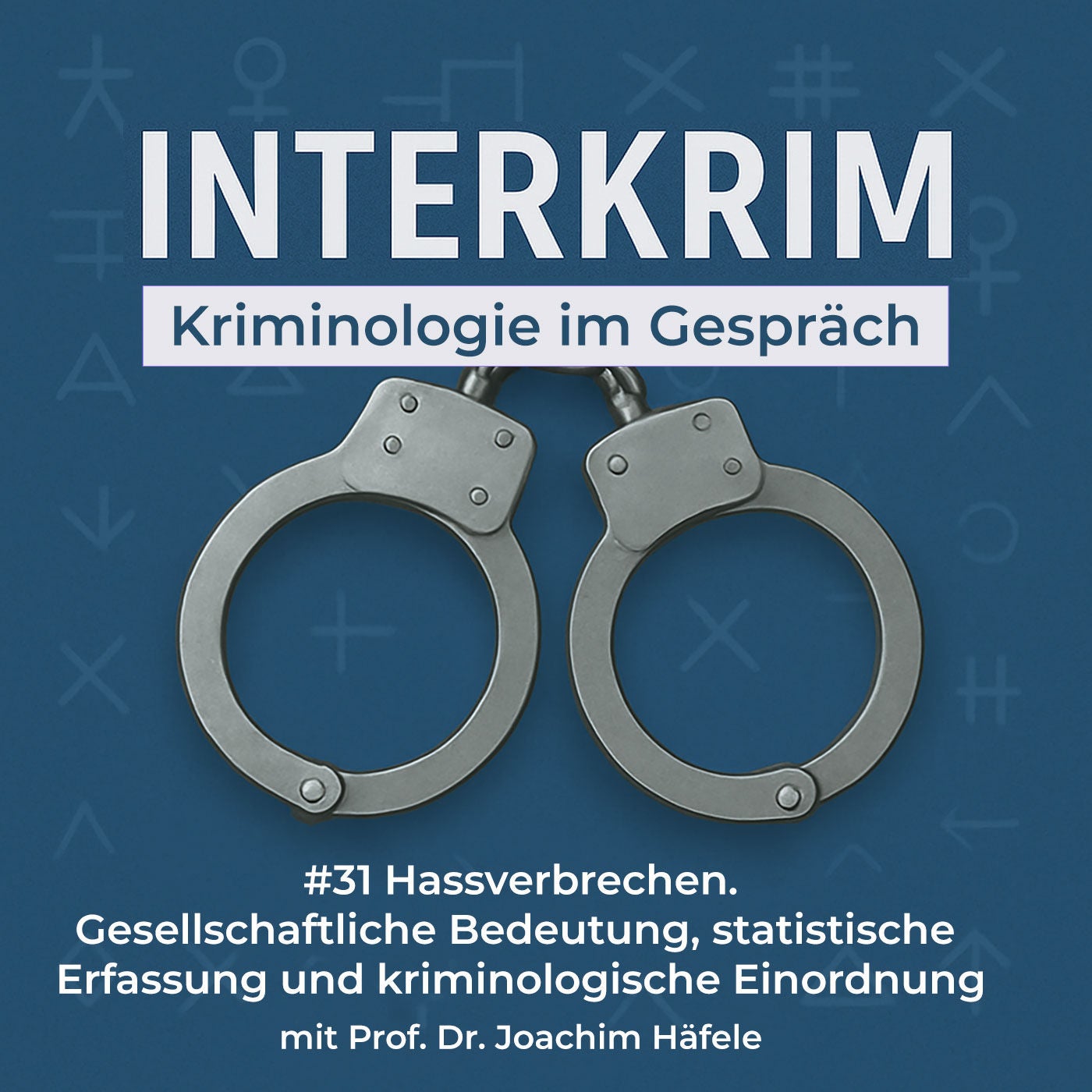 Hassverbrechen: Gesellschaftliche Bedeutung, statistische Erfassung und kriminologische Einordnung