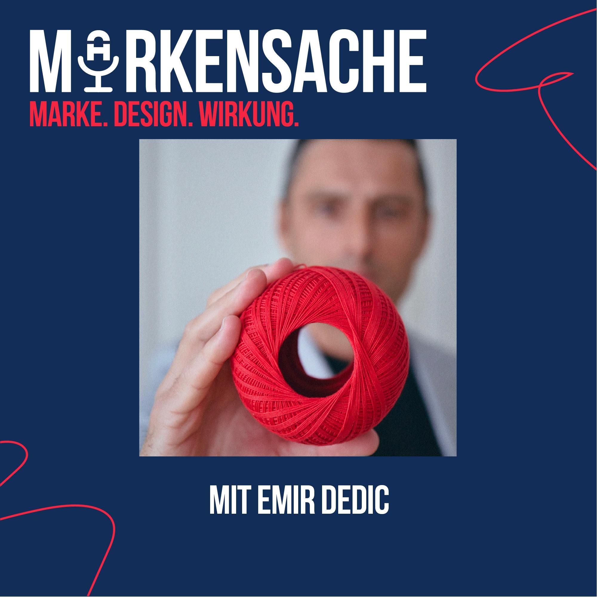 Markensache | Marke, Design, Wirkung mit Emir Dedic