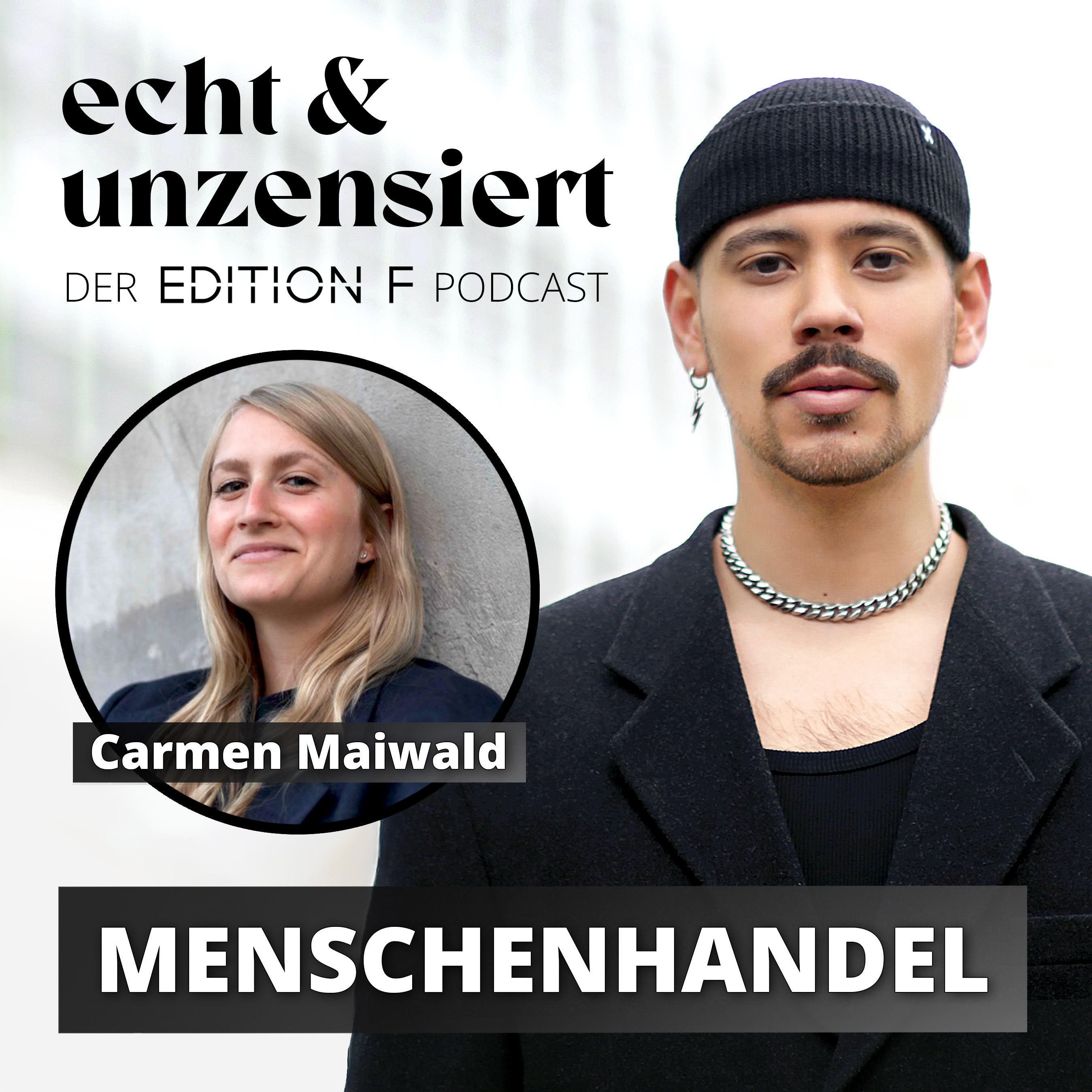 #78 Menschenhandel: Mariam wollte nur ein besseres Leben (mit Carmen Maiwald)