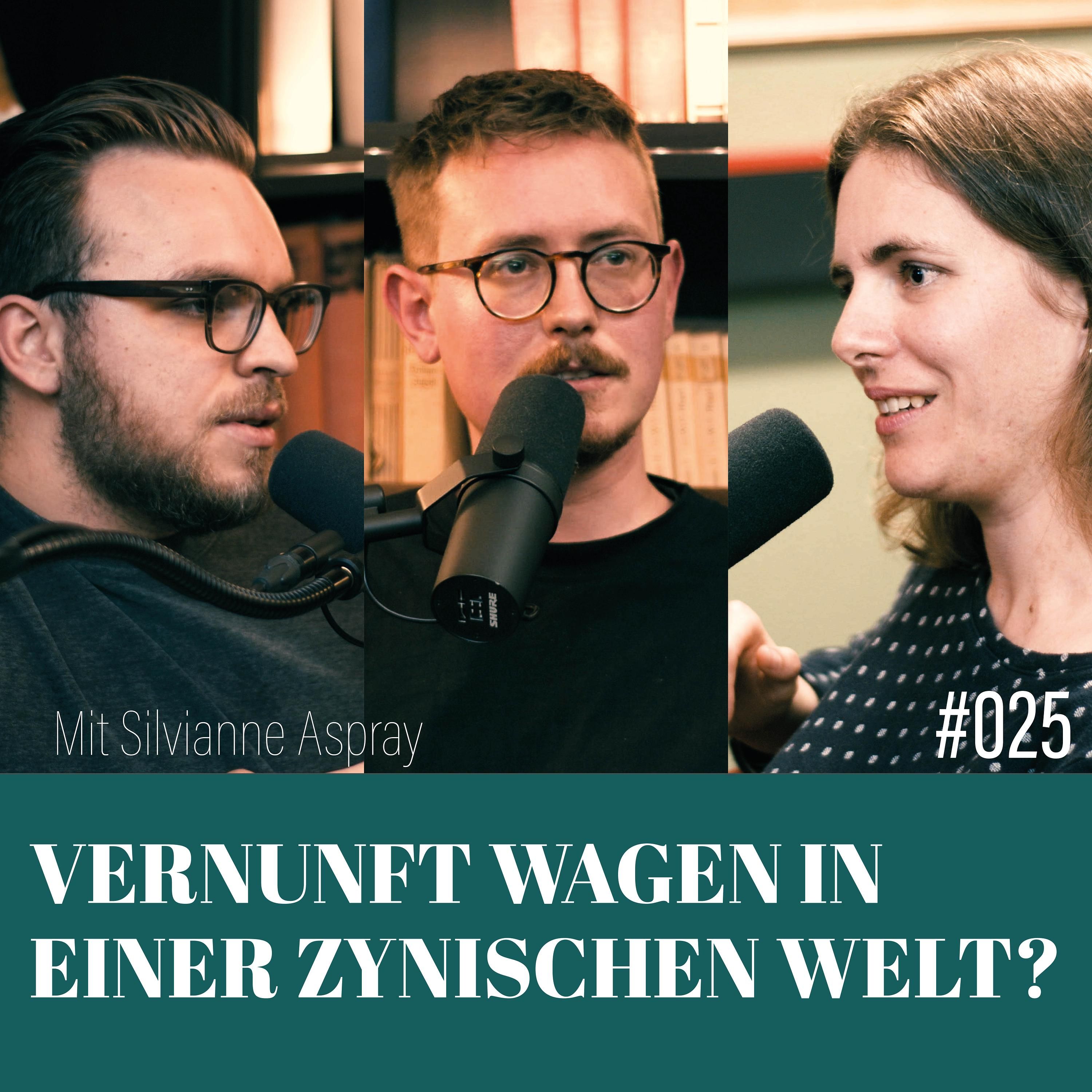 25. Vernunft wagen in einer zynischen Welt?