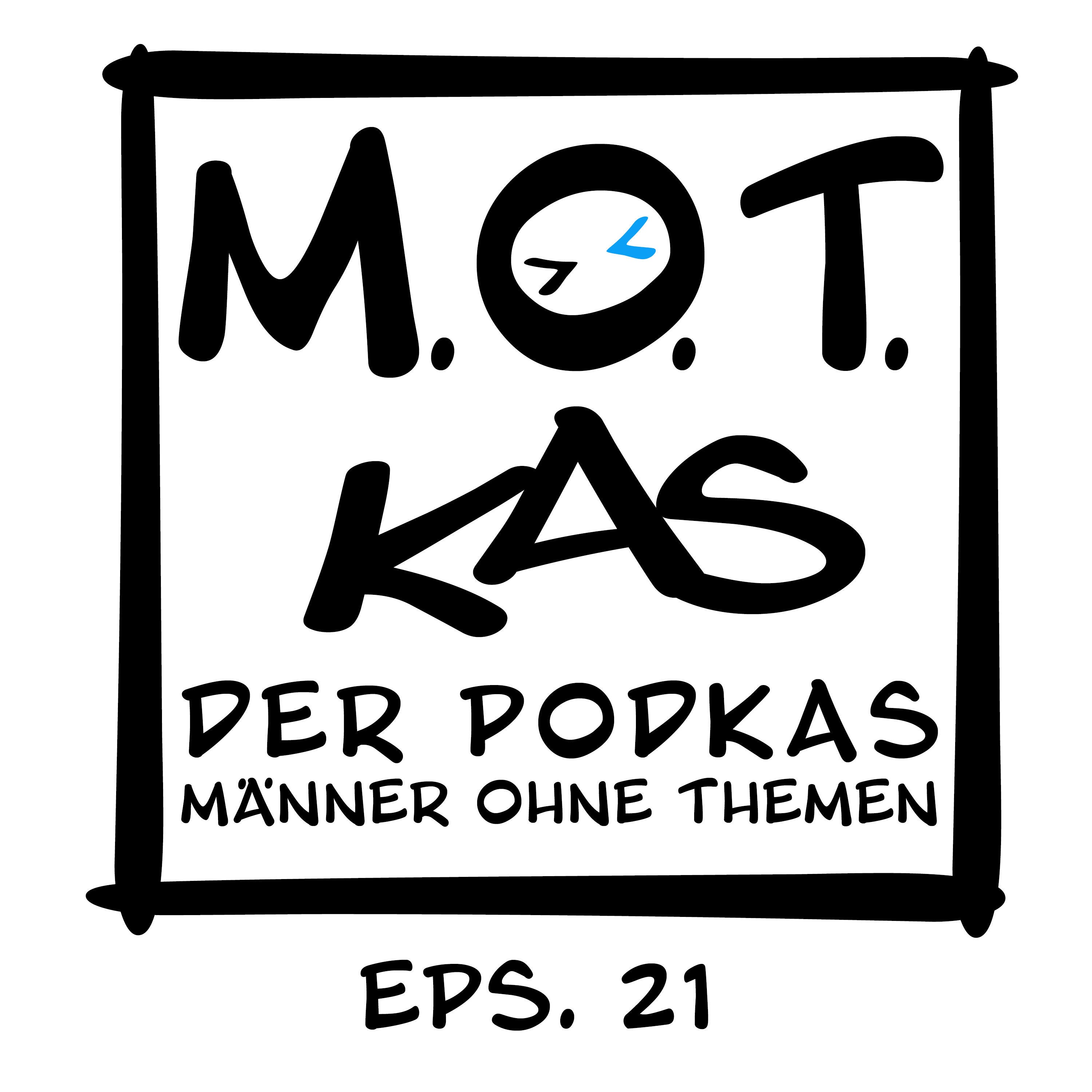 MOTKAS - EPS. 21 - IST ESSEN DER SEX DES ALTERS? FEAT: MOTZARELLO "OLI"