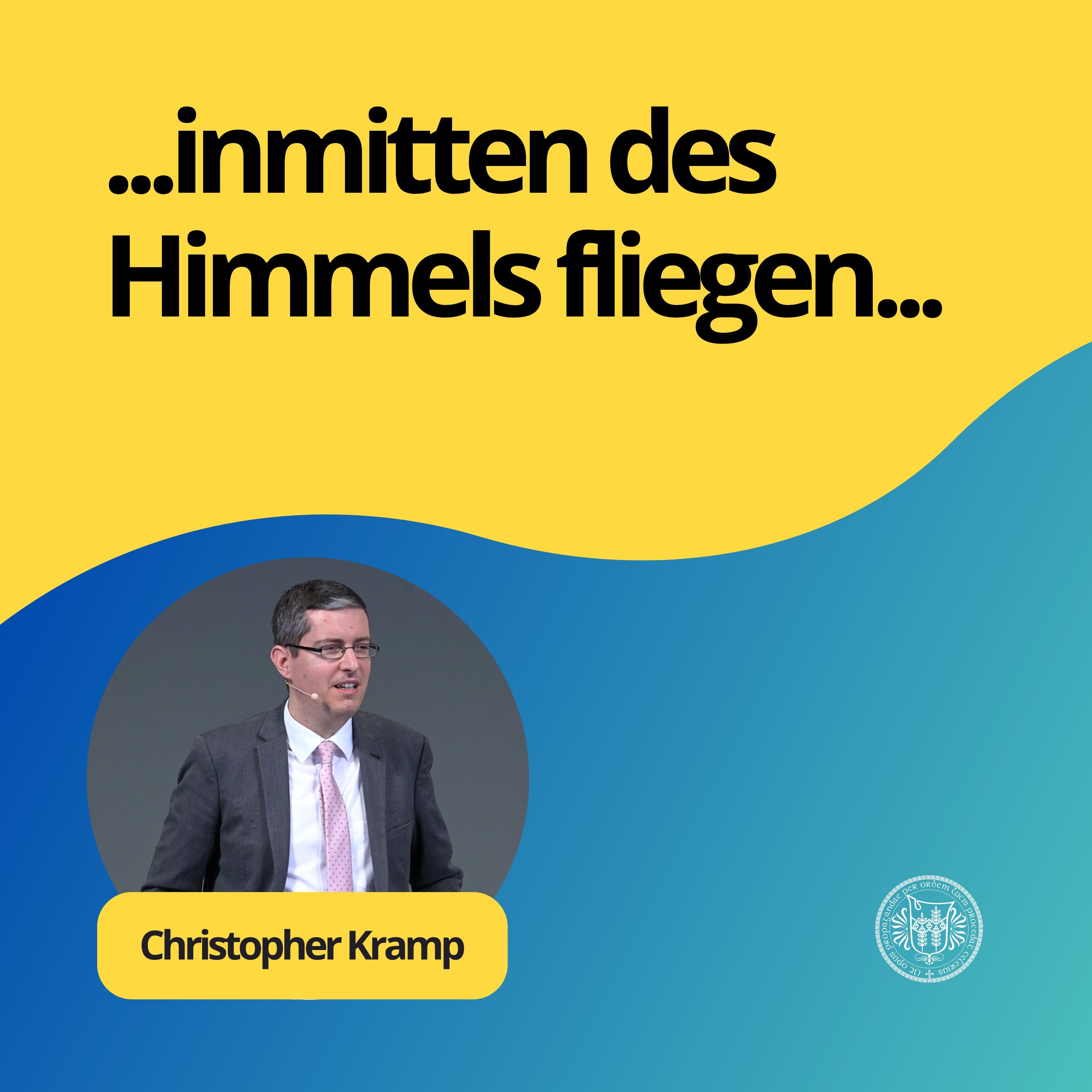 Christopher Kramp: ...inmitten des Himmels fliegen...