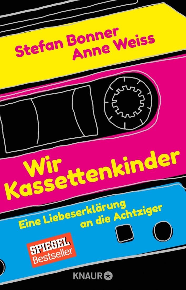 [Podcast-Interview] mit Stefan Bonner, Anne Weiss über das Buch : Wir Kassettenkinder