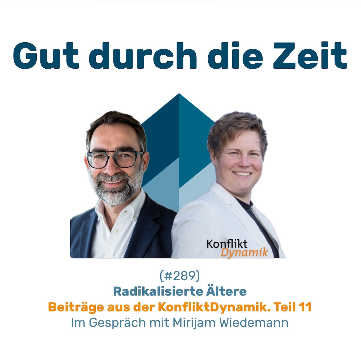#289 GddZ - Radikalisierte Ältere. Im Gespräch mit Mirijam Wiedemann.