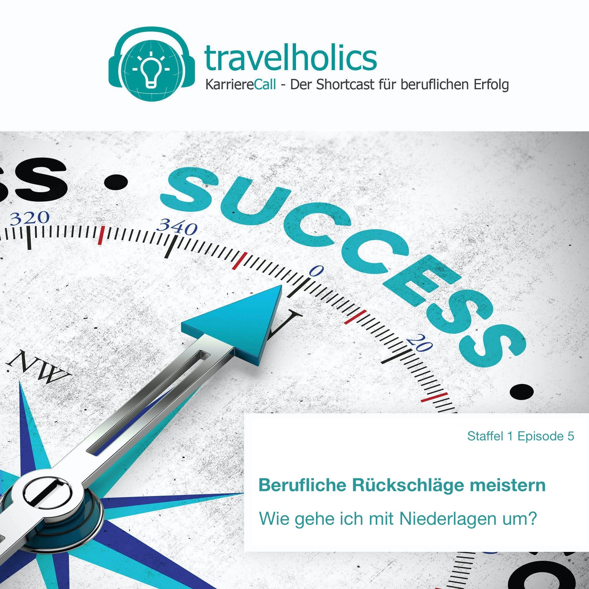 Berufliche Rückschläge meistern (S1 E5)
