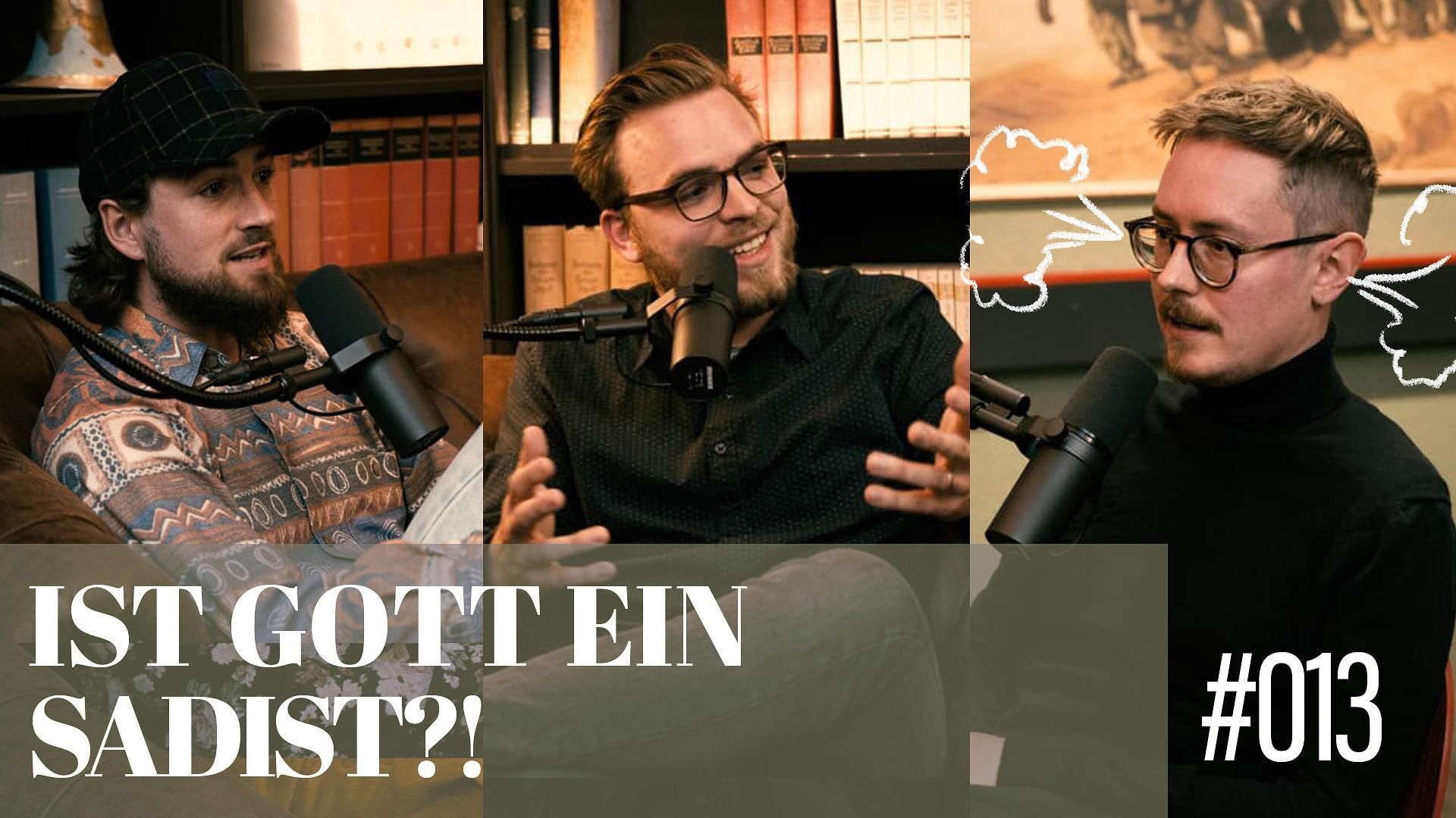 13. Ist Gott ein Sadist?