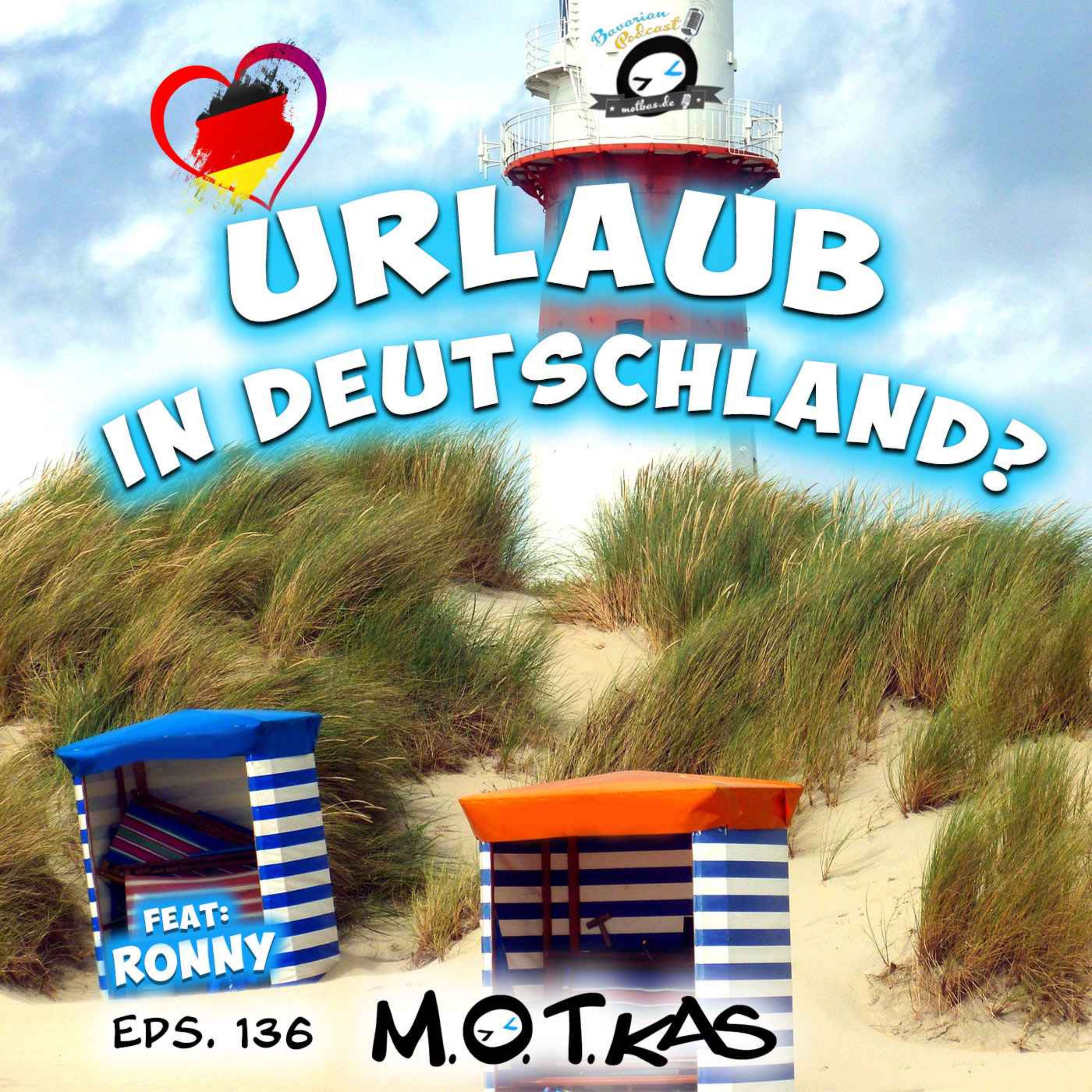 URLAUB IN DEUTSCHLAND? | MOTKAS EPS. 136 feat. RONNY