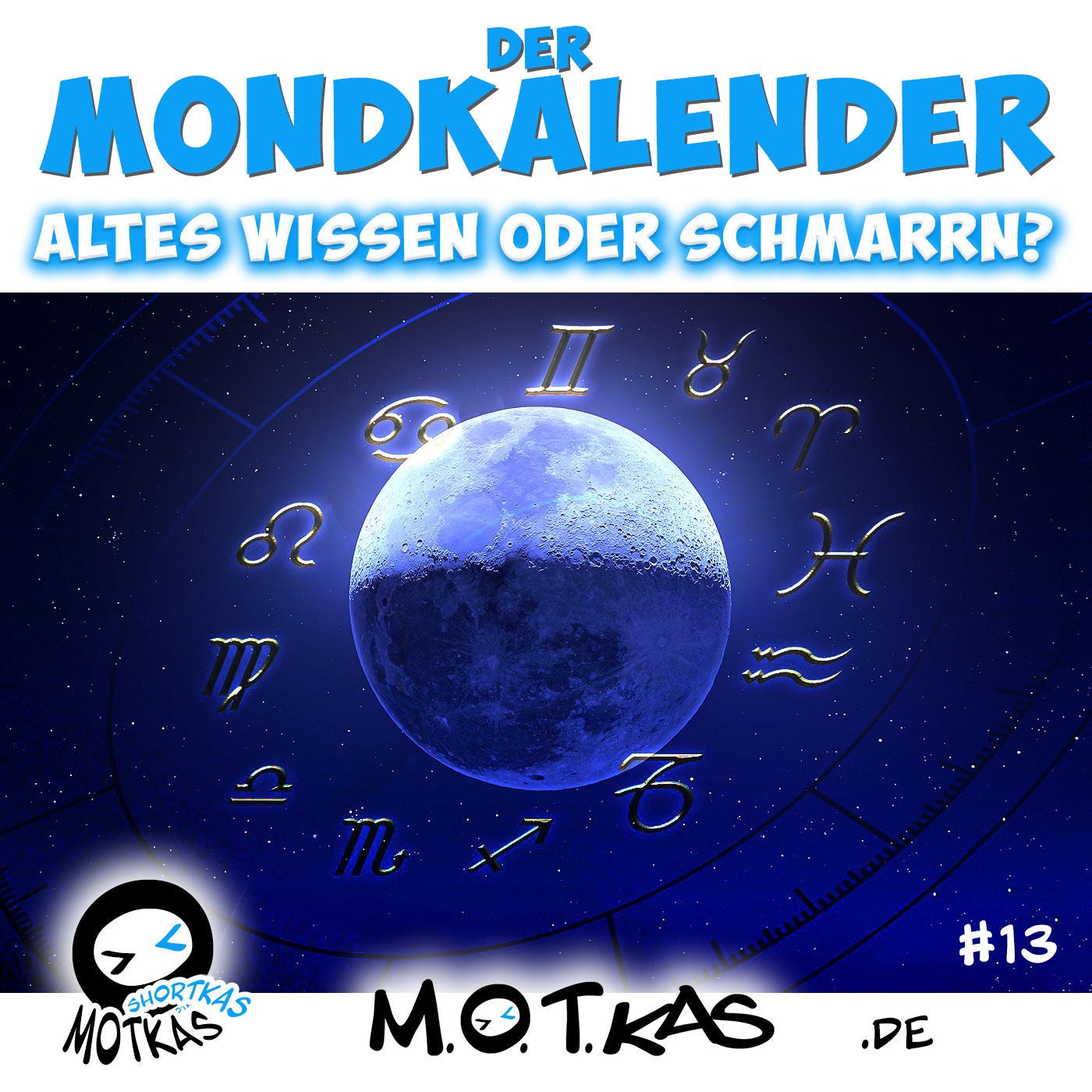 MOTKAS SHORTKAS #13 - DER MONDKALENDER