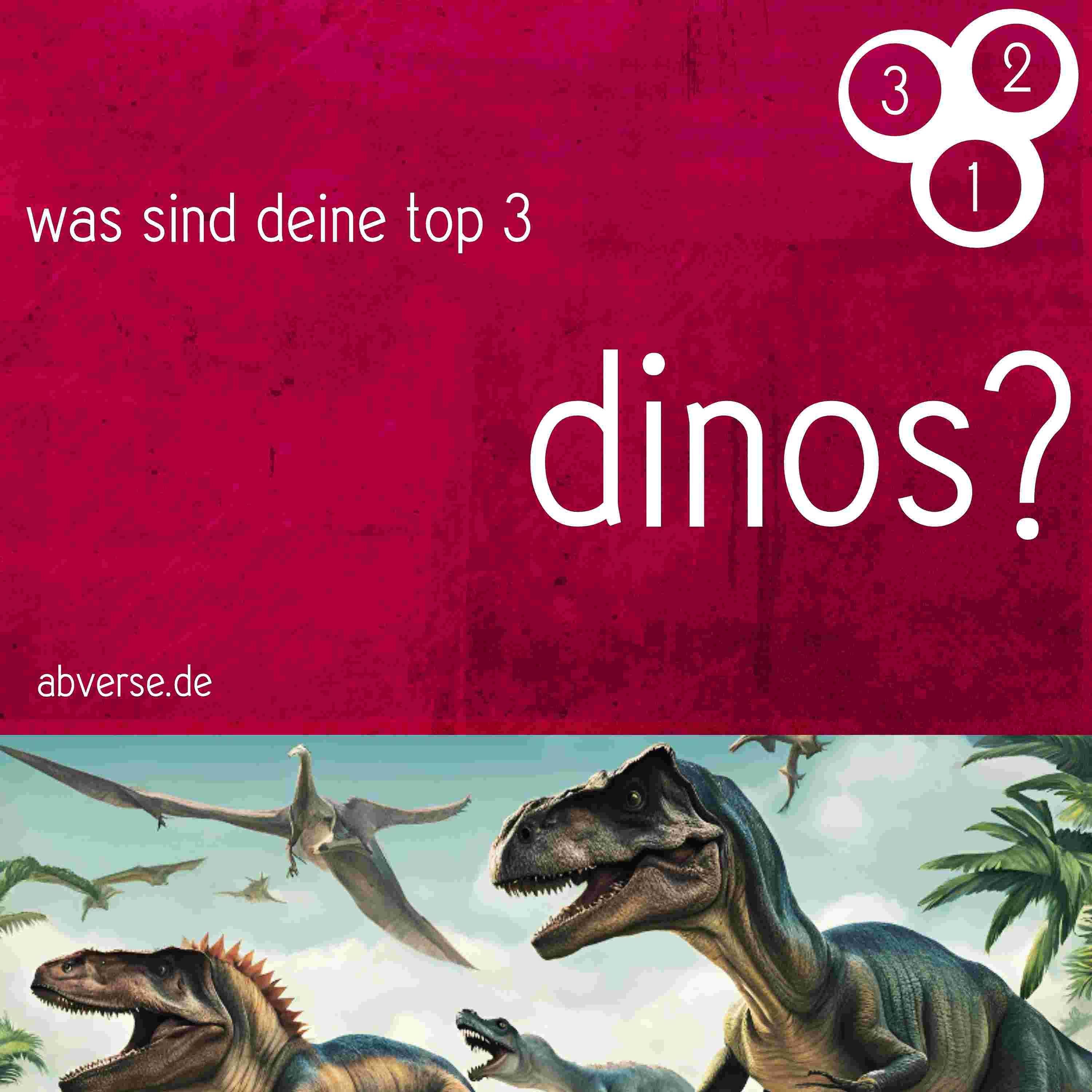 az51 | abg3zählt: top 3 dinos