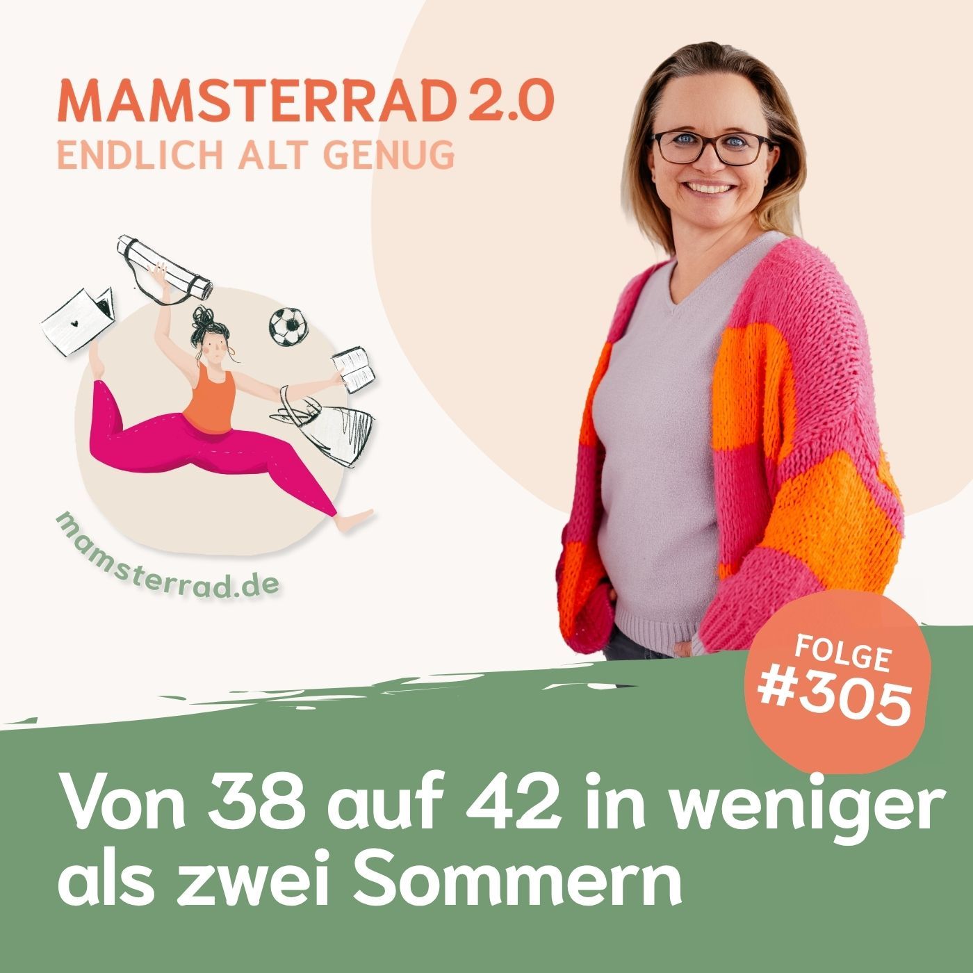 #305 Von 38 auf 42 in weniger als zwei Sommern