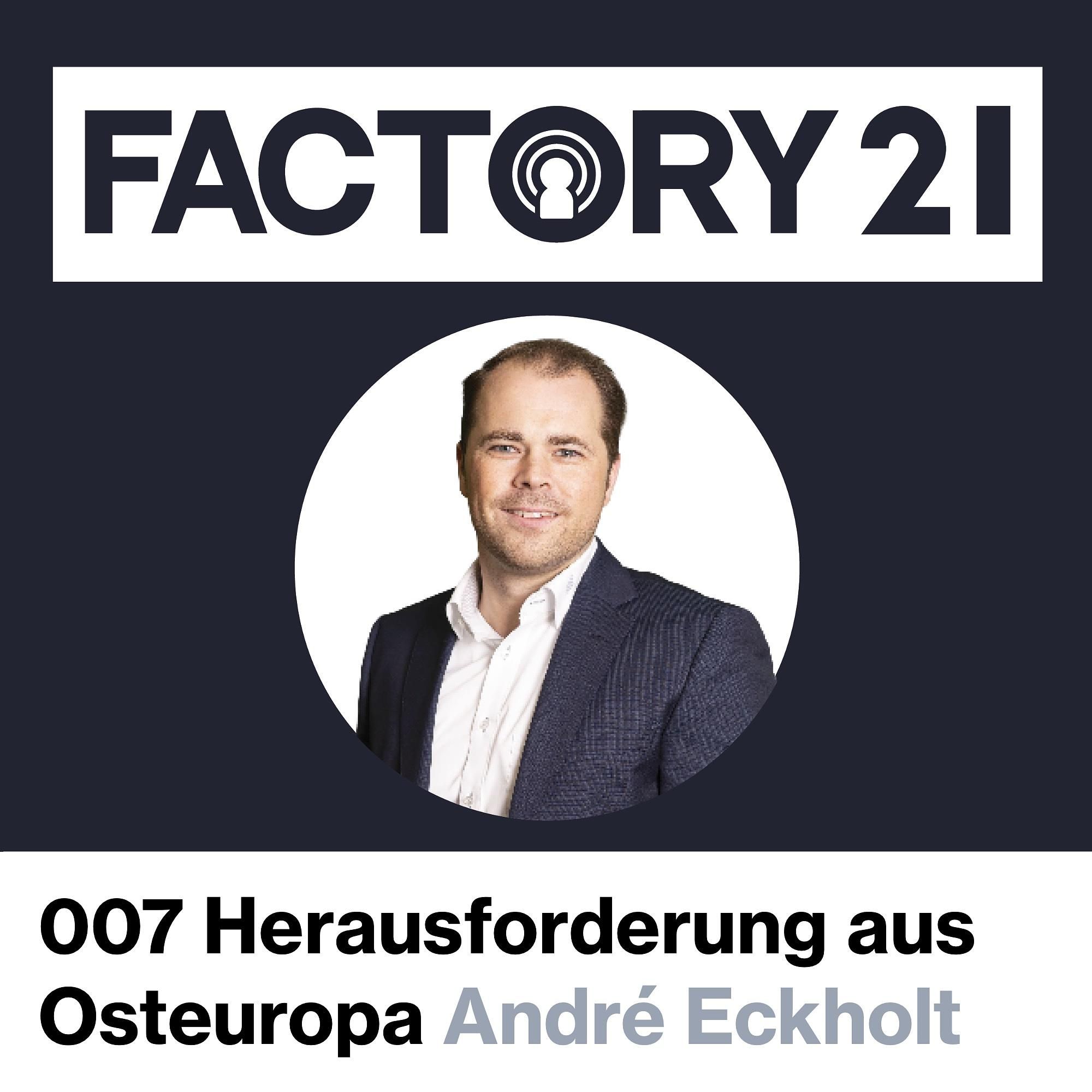 007 - Herausforderung aus Osteuropa | Expert Dialog mit André Eckholt